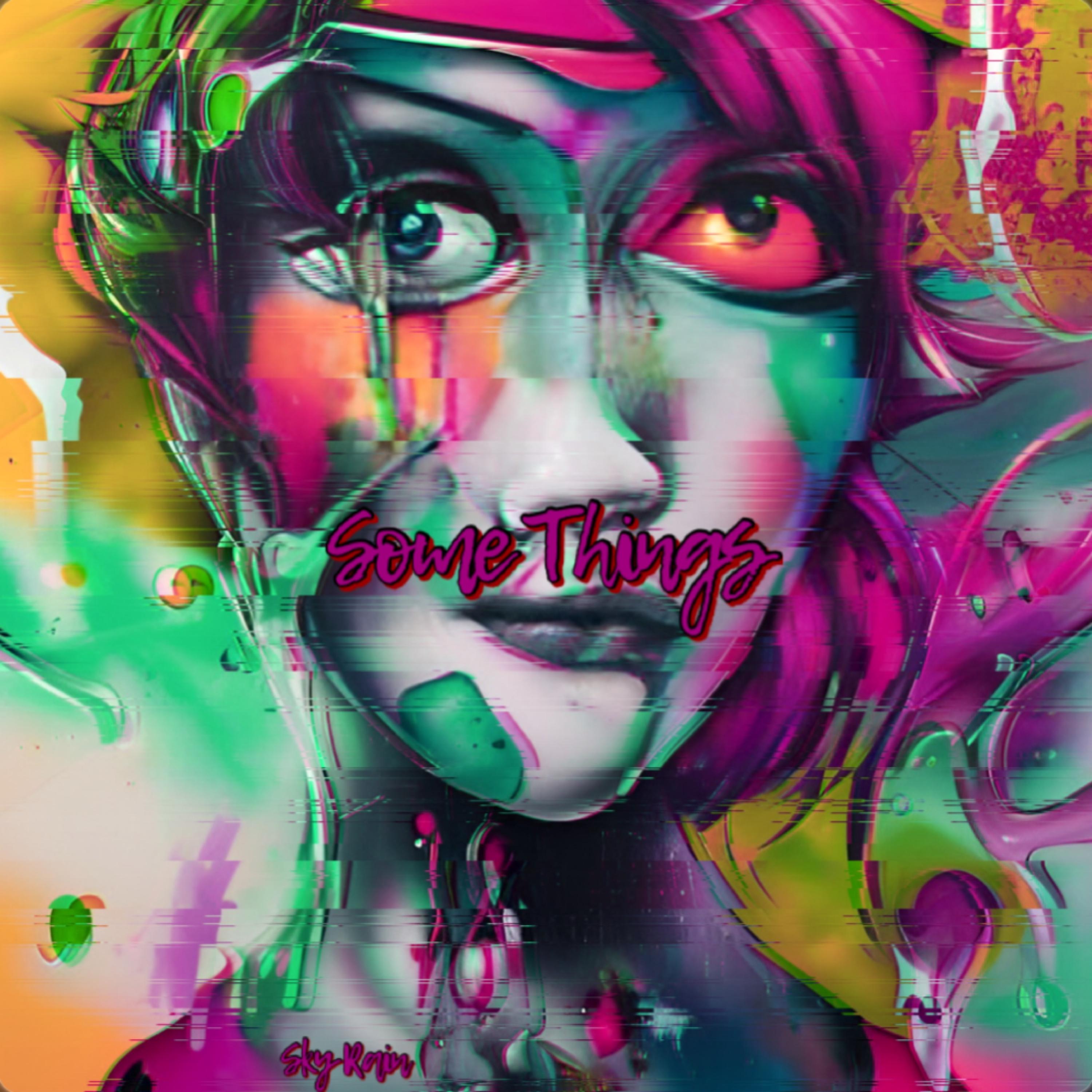 Some Things by Sky Rain cover art