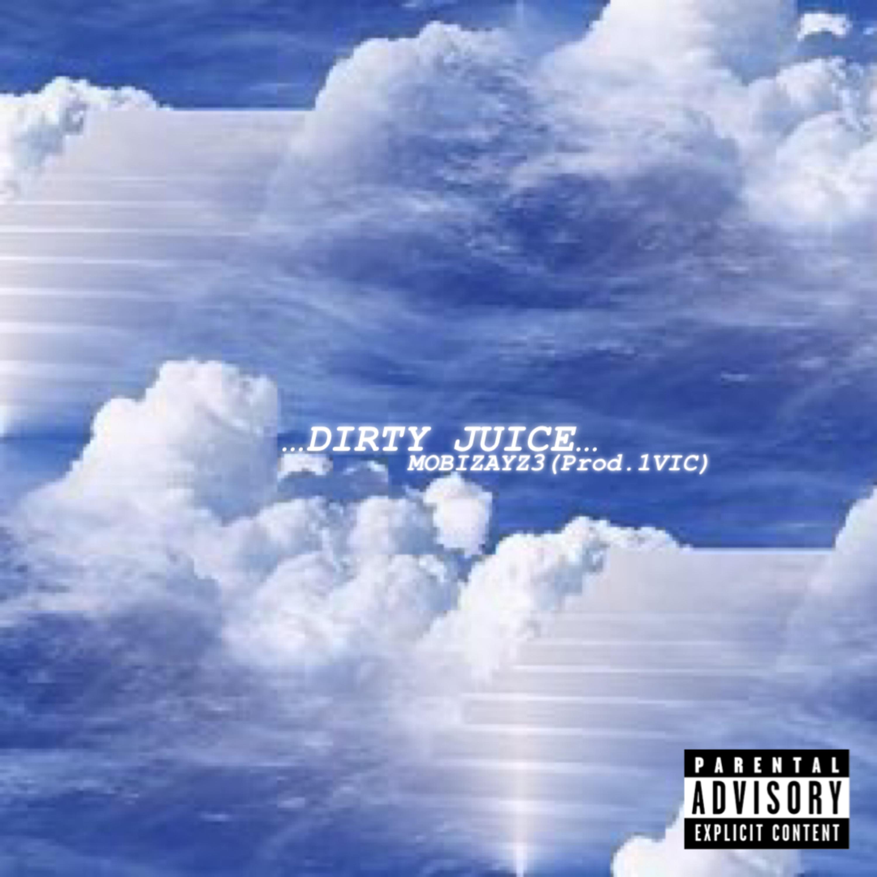 …Dirty Juice… artwork