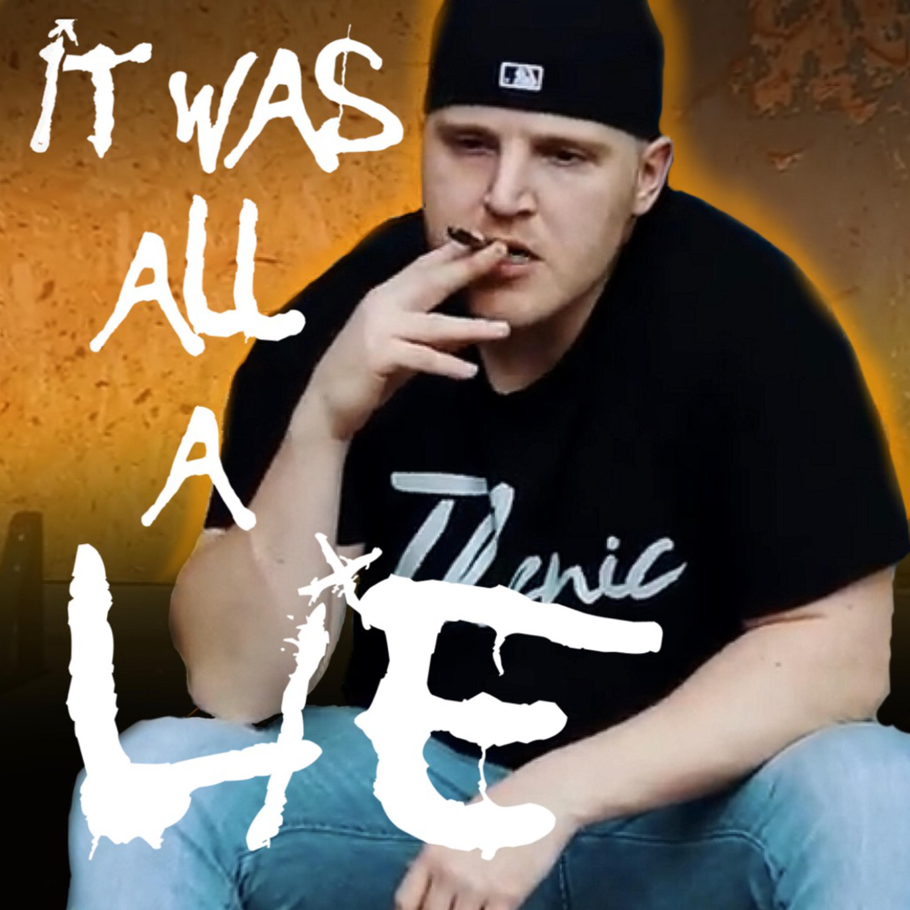 It Was All A Lie artwork