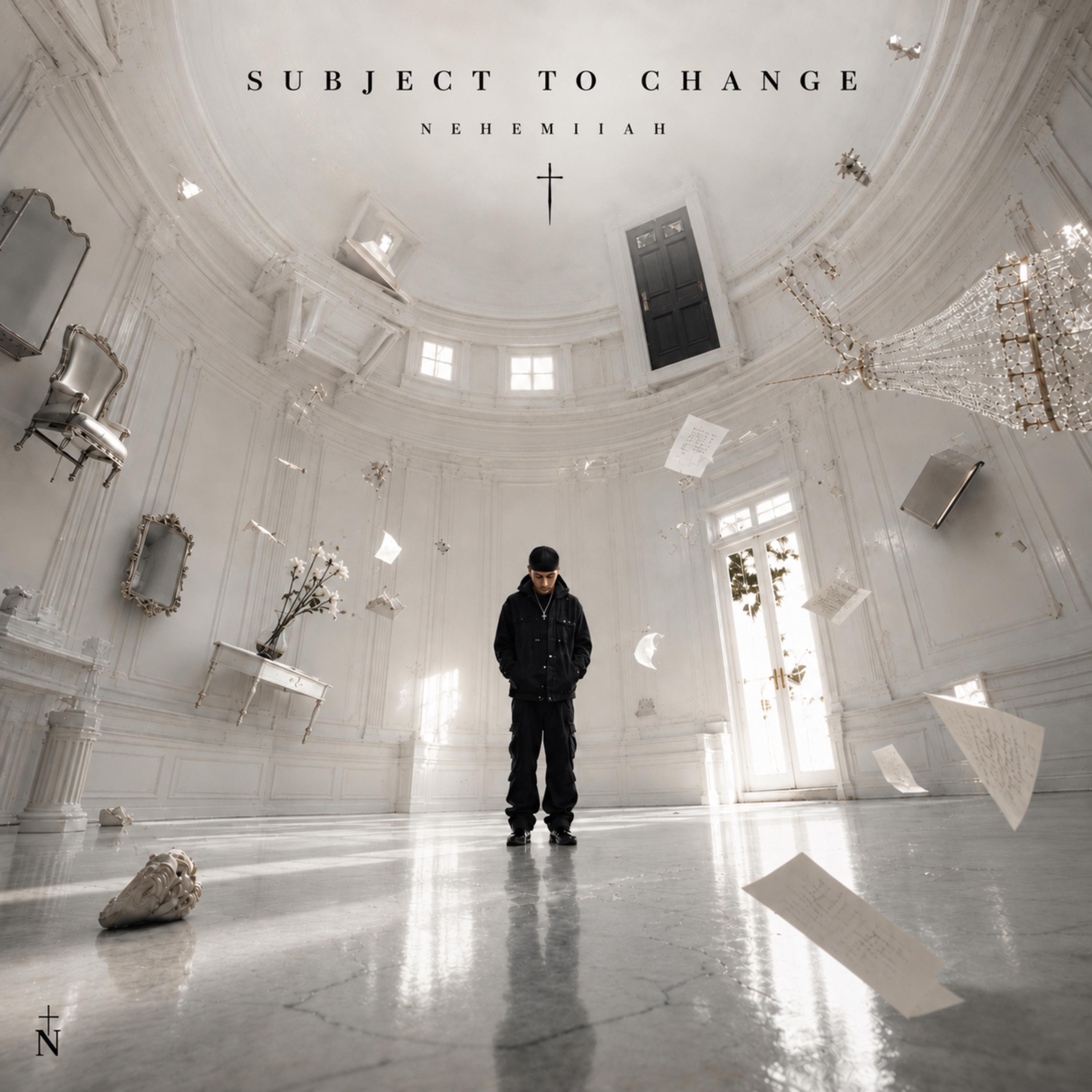 SUBJECT TO CHANGE by NEHEMIIAH cover art