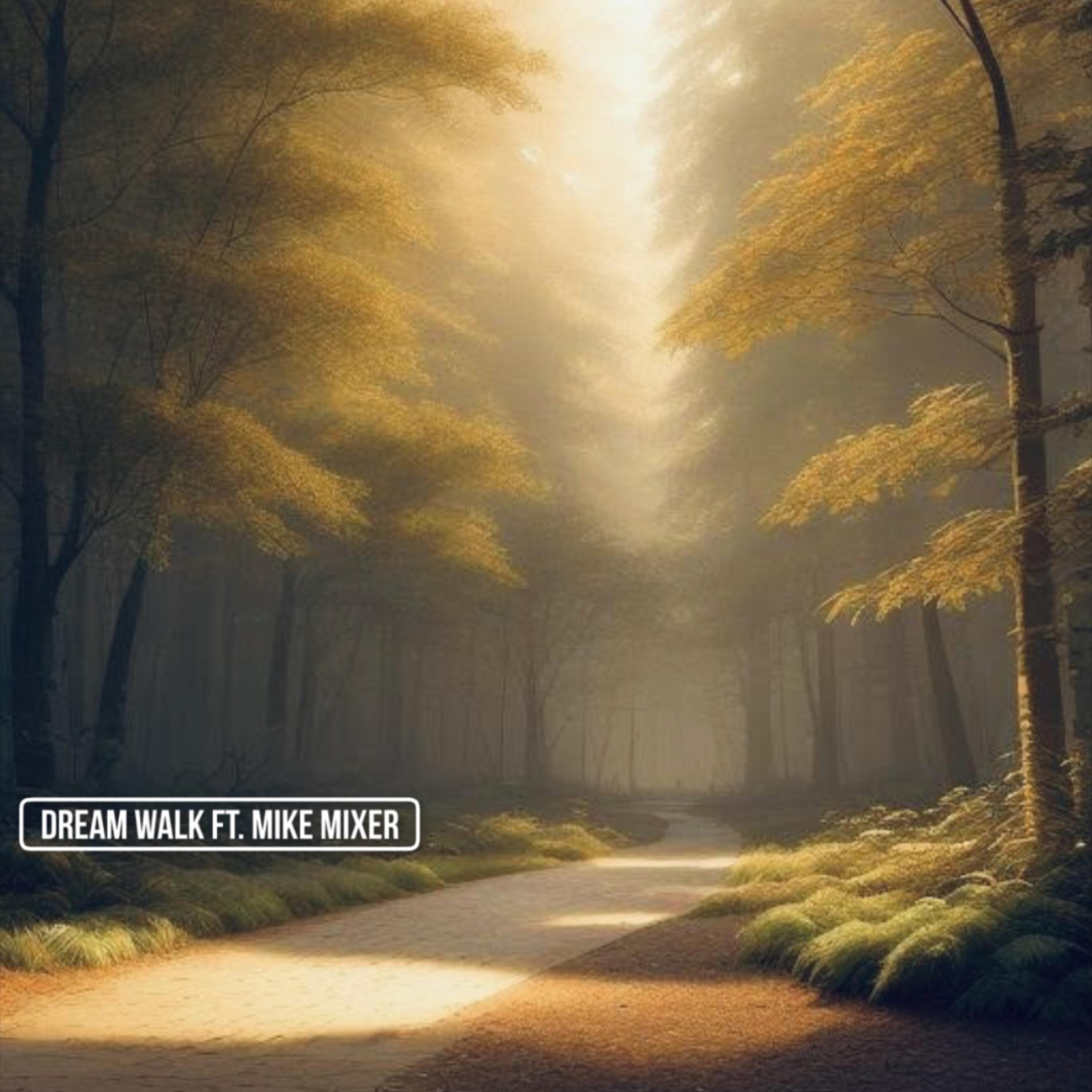 Dream Walk artwork