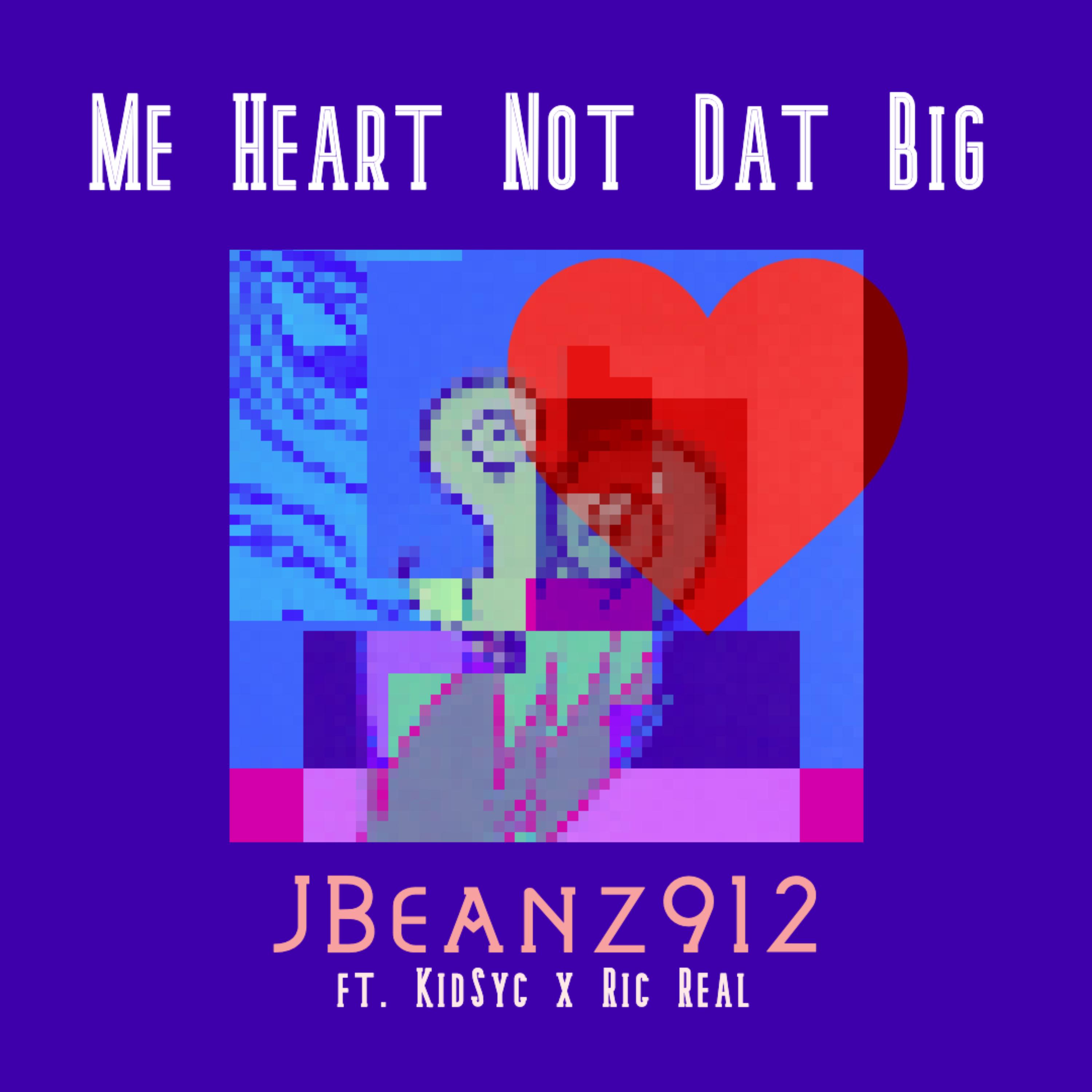 Me Heart Not Dat Big... artwork