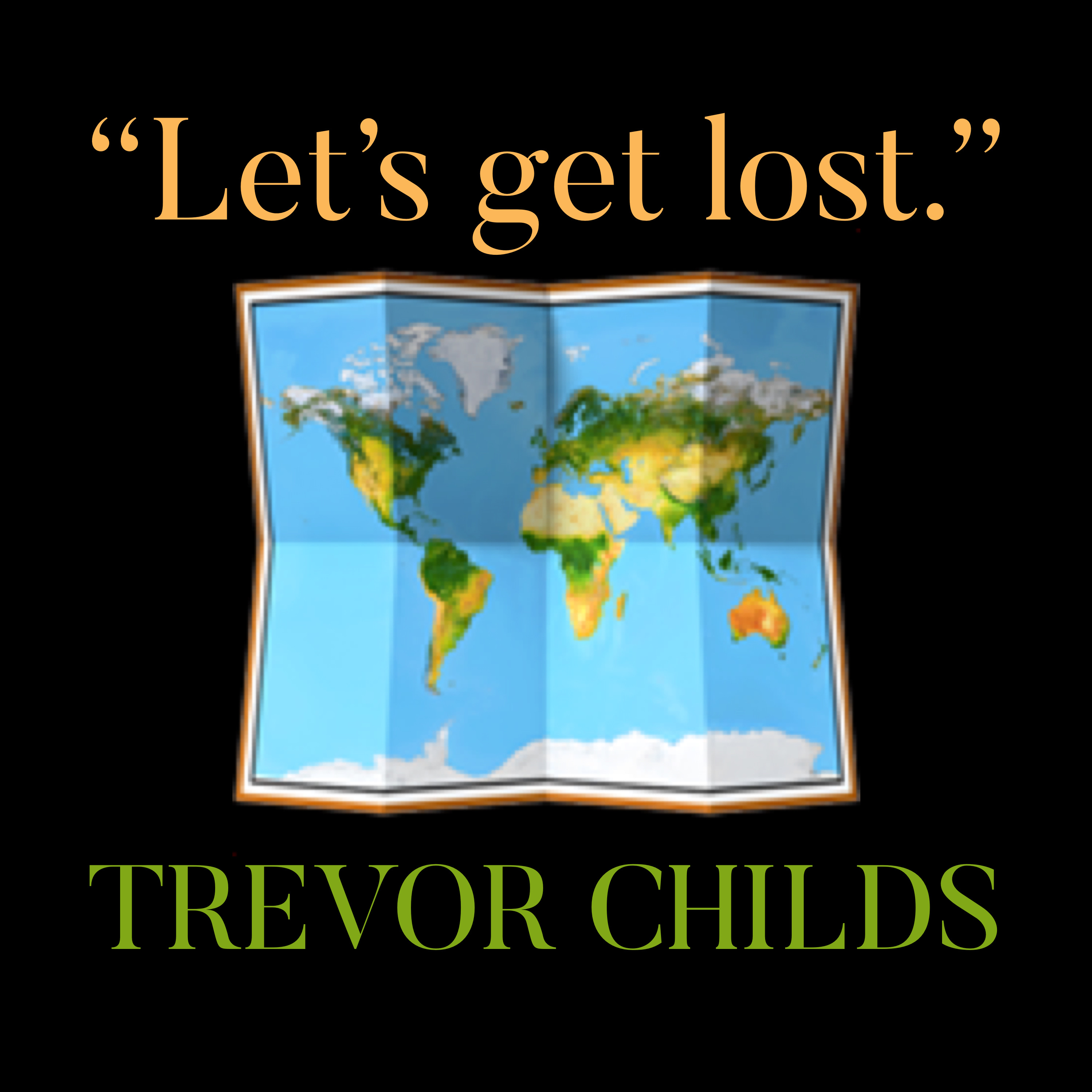 Let's Get Lost by Trevor childs cover art