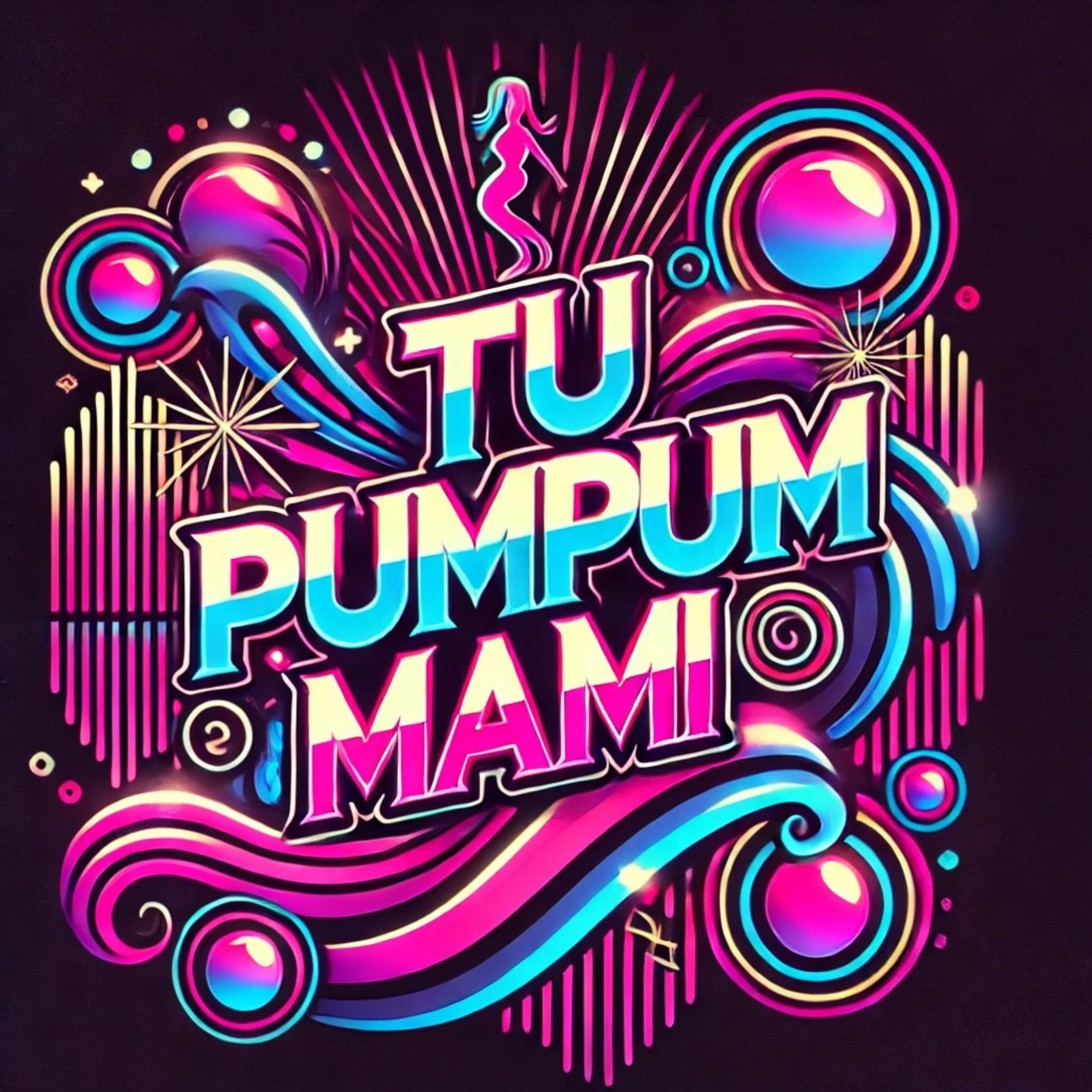 Tu Pumpum mami artwork