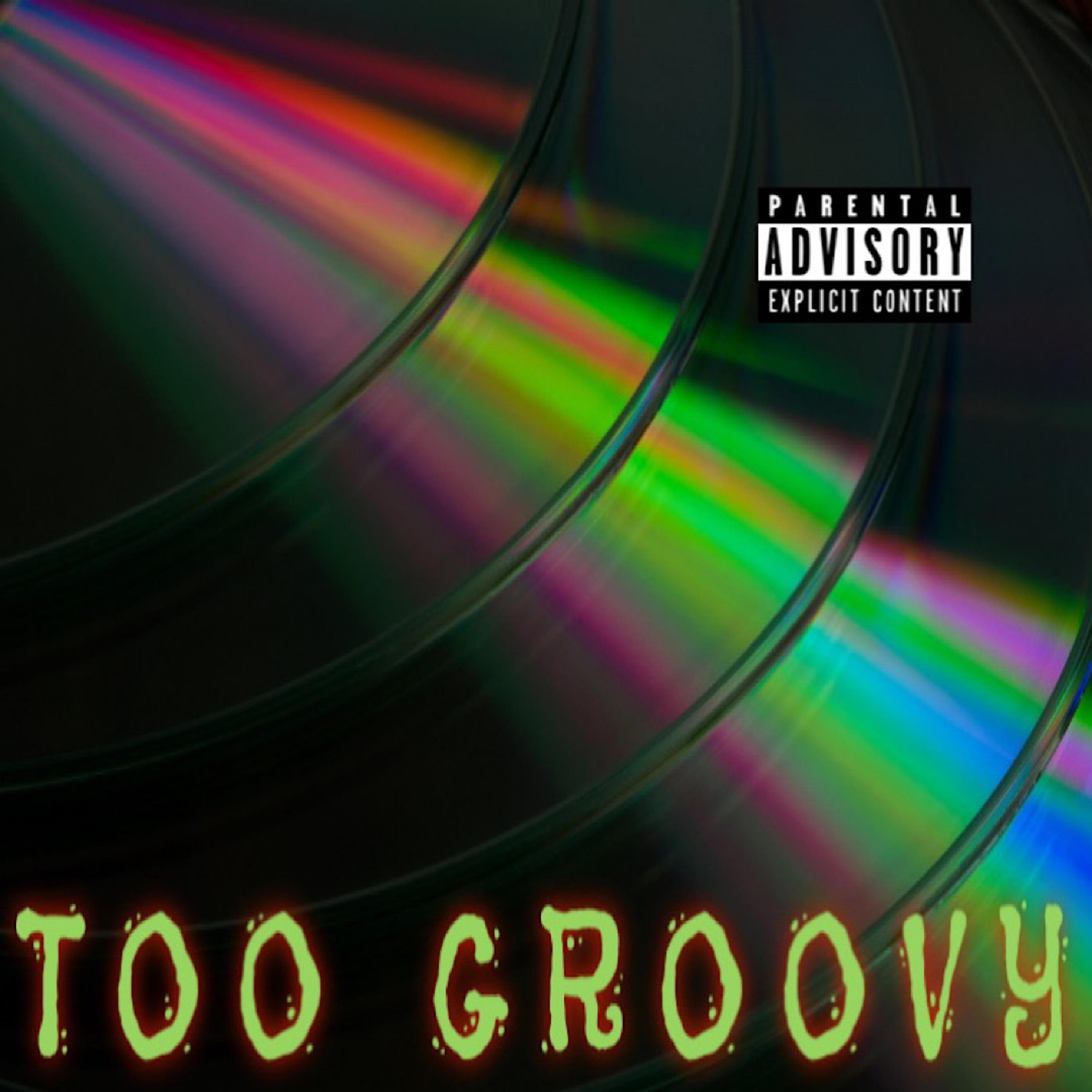 Too Groovy artwork