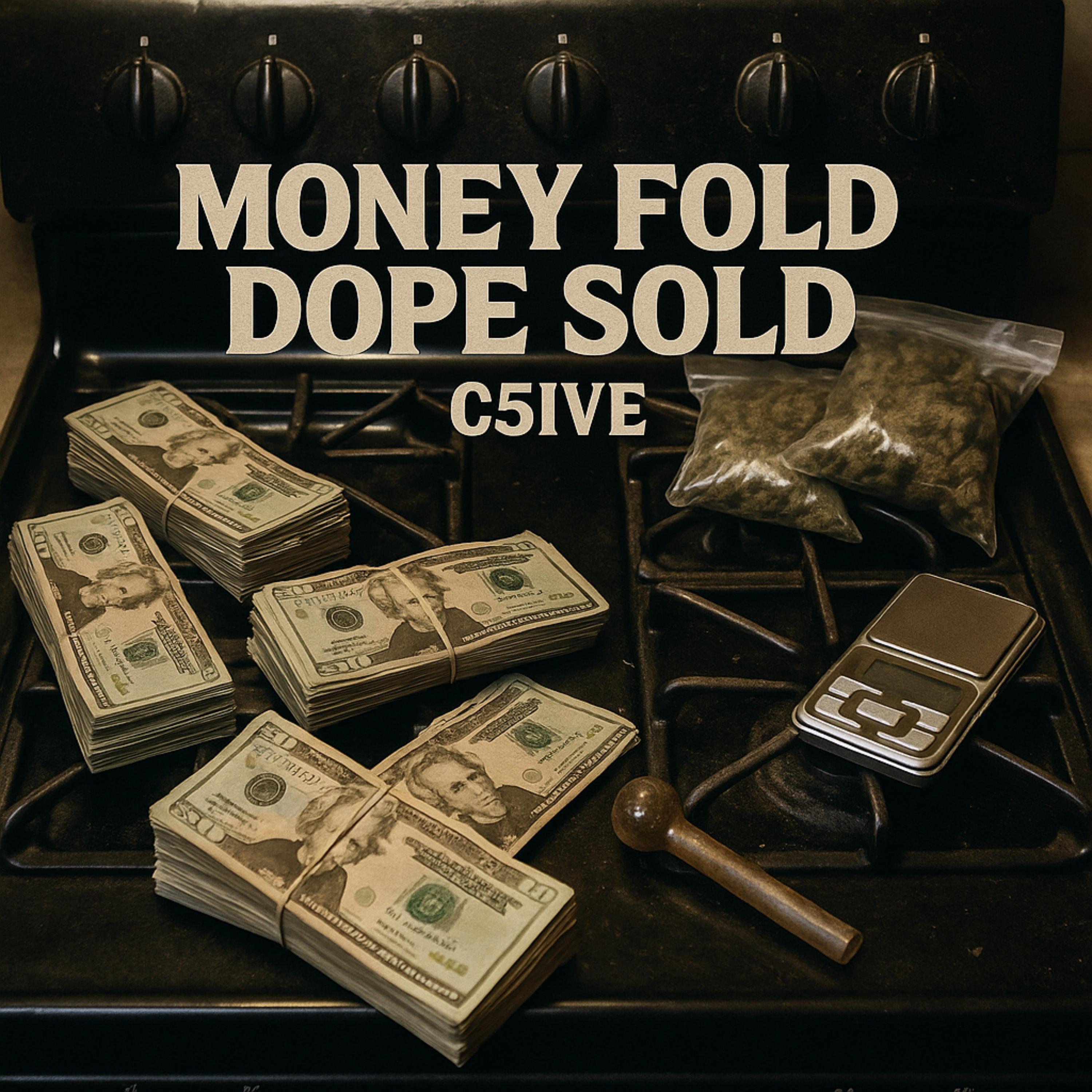 Money Fold Dope Sold artwork