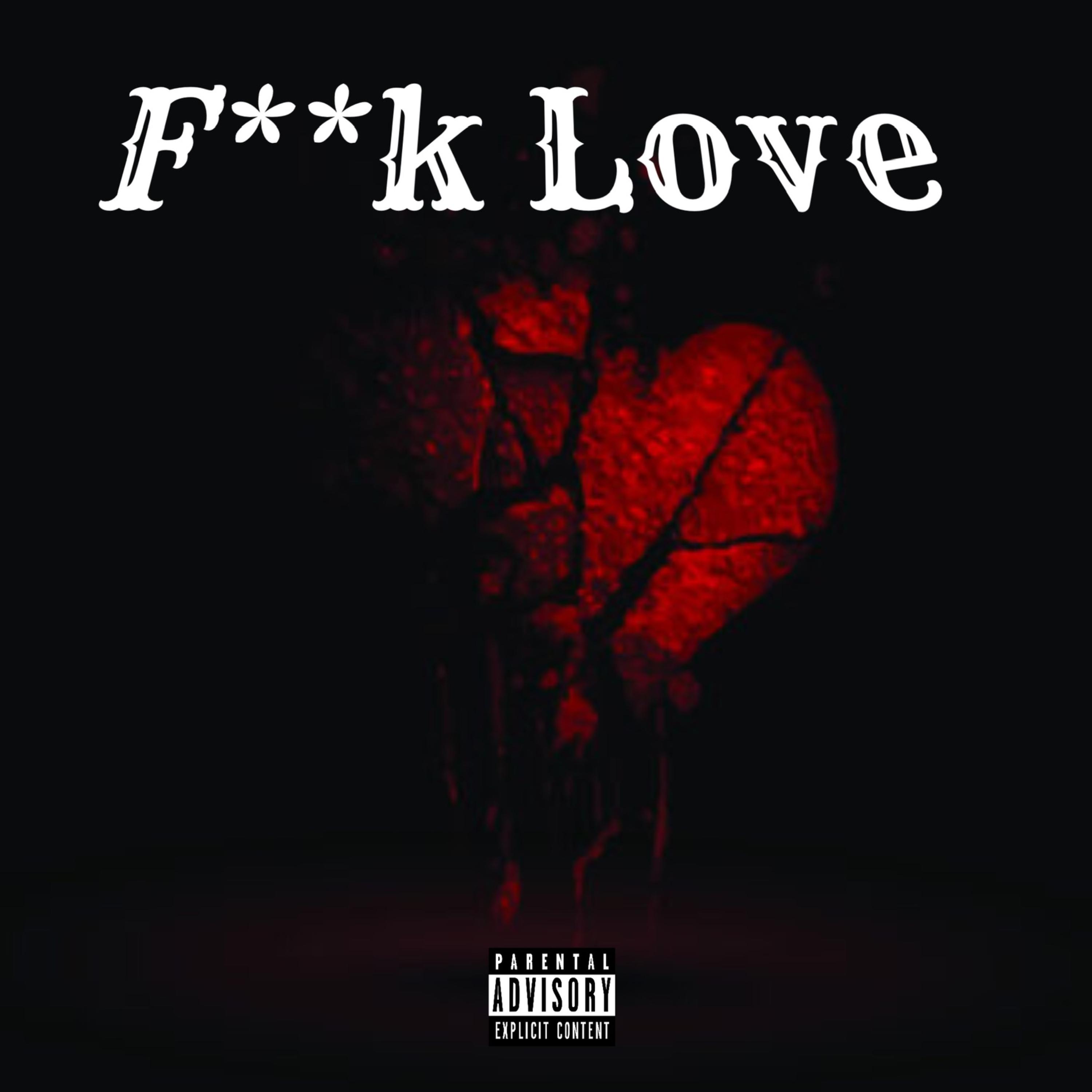 Fuck Love artwork
