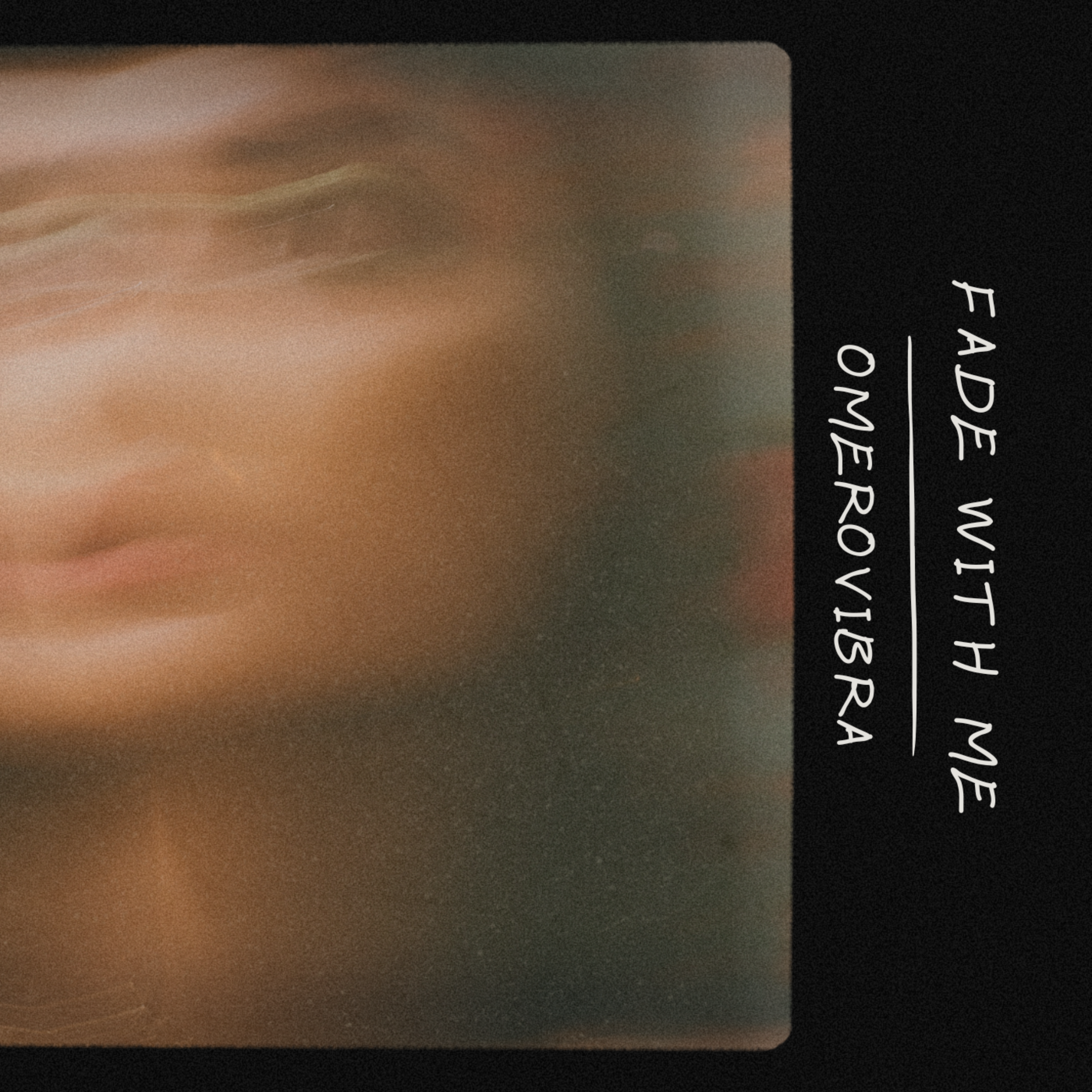 Fade With Me artwork
