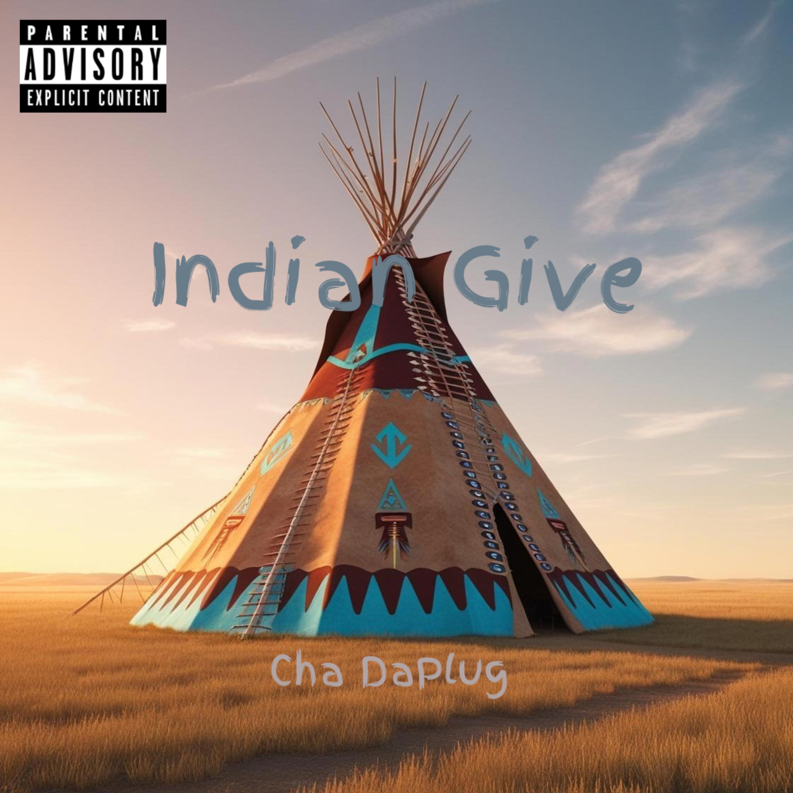 Indian Give artwork