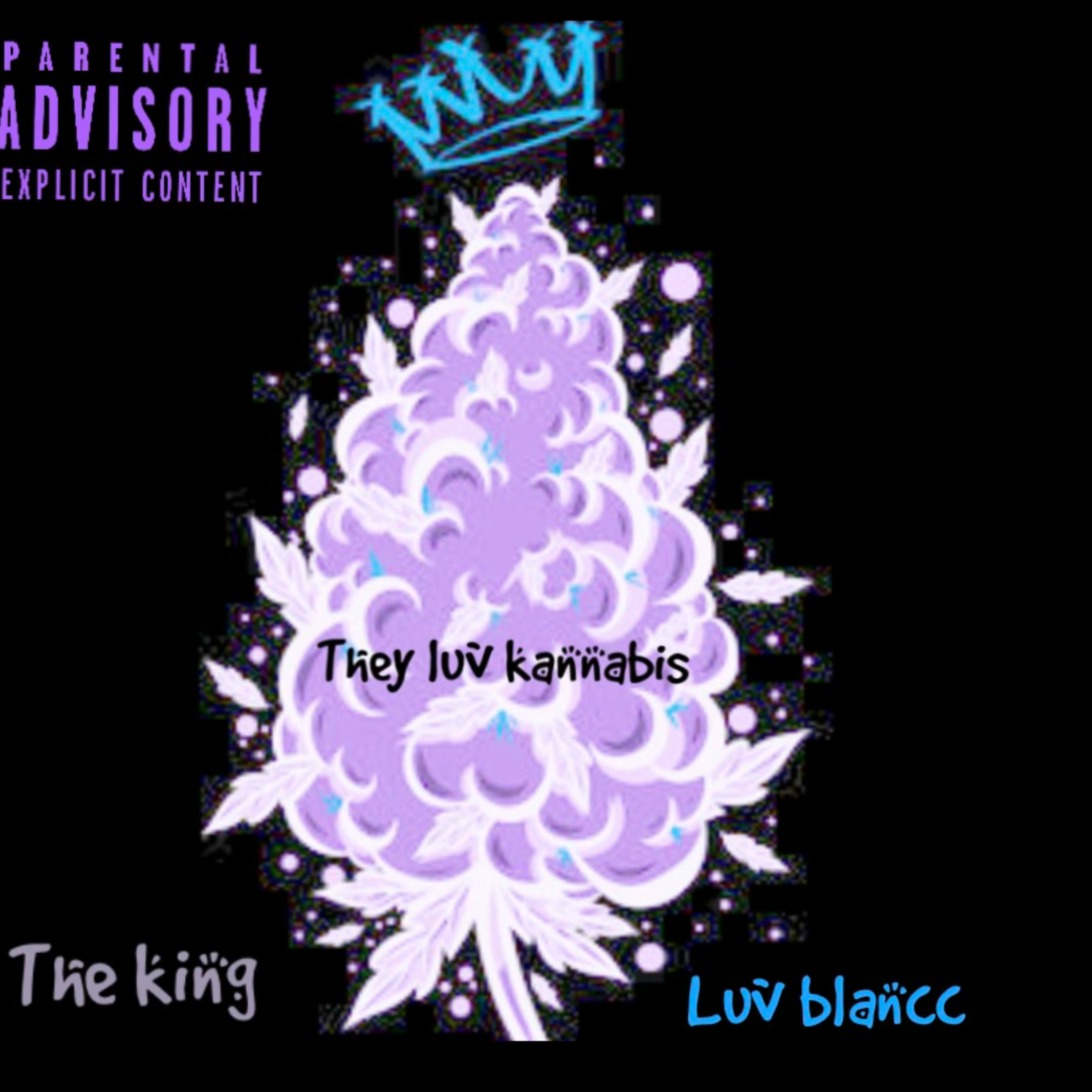 They Luv Kannibus artwork