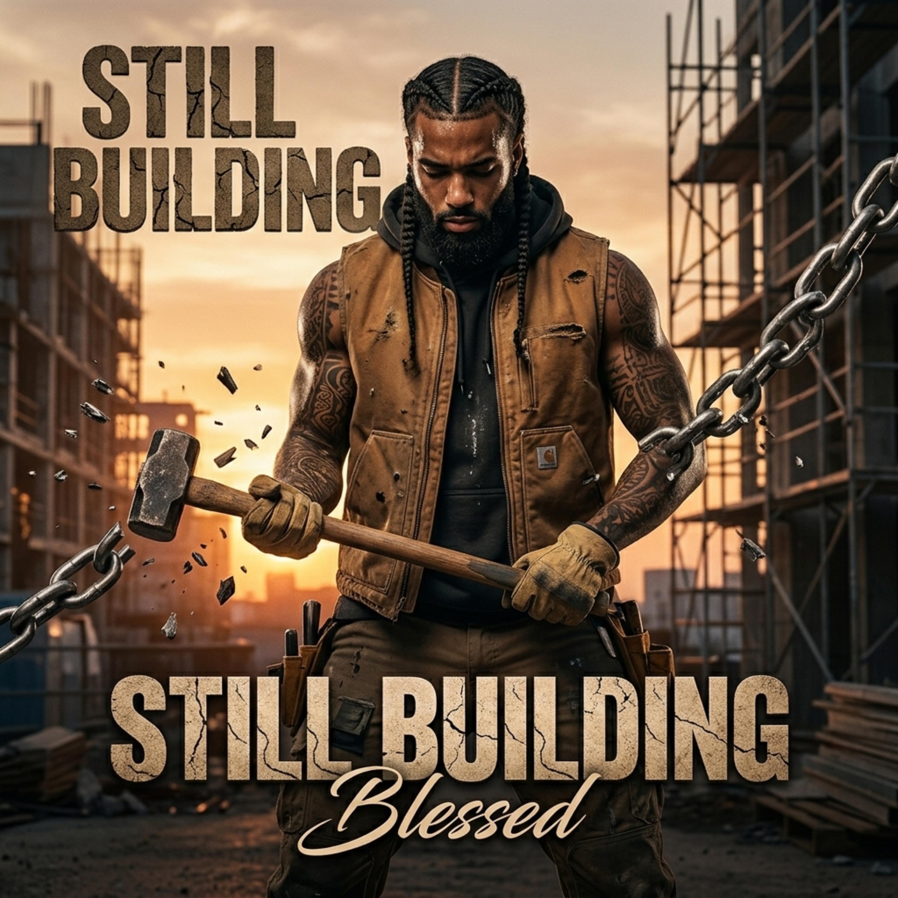 STILL BUILDING artwork