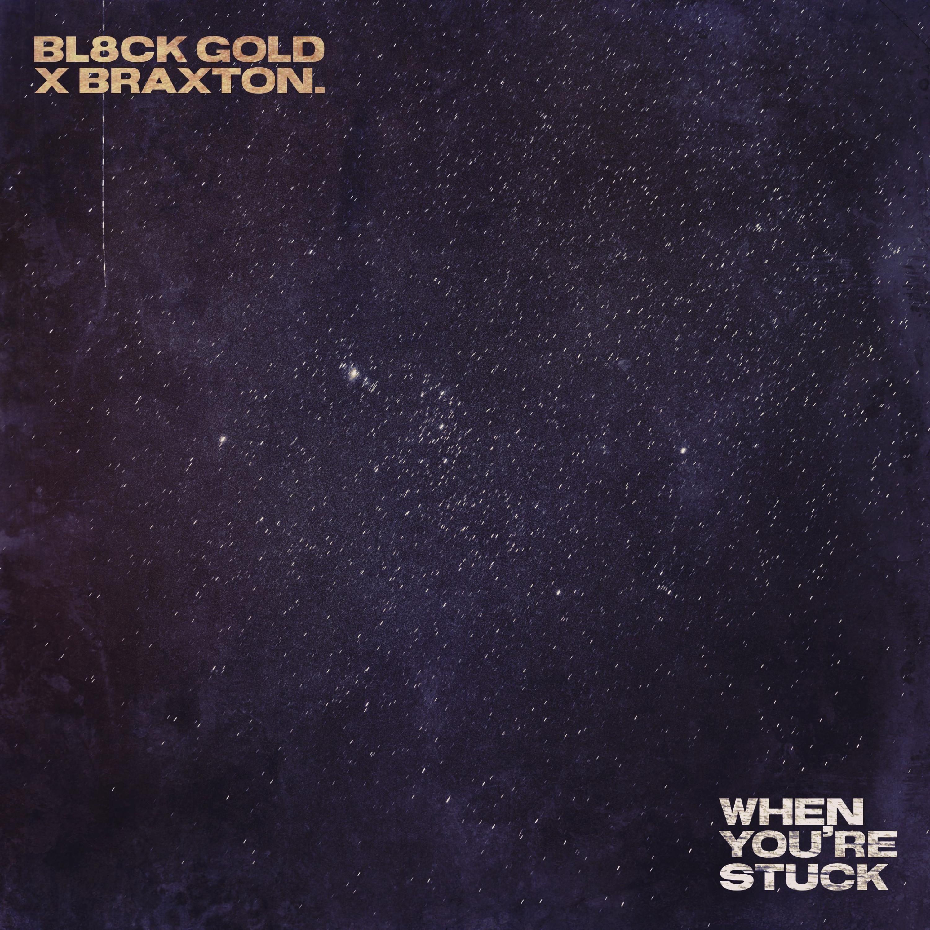When You're Stuck by BL8CK GOLD cover art