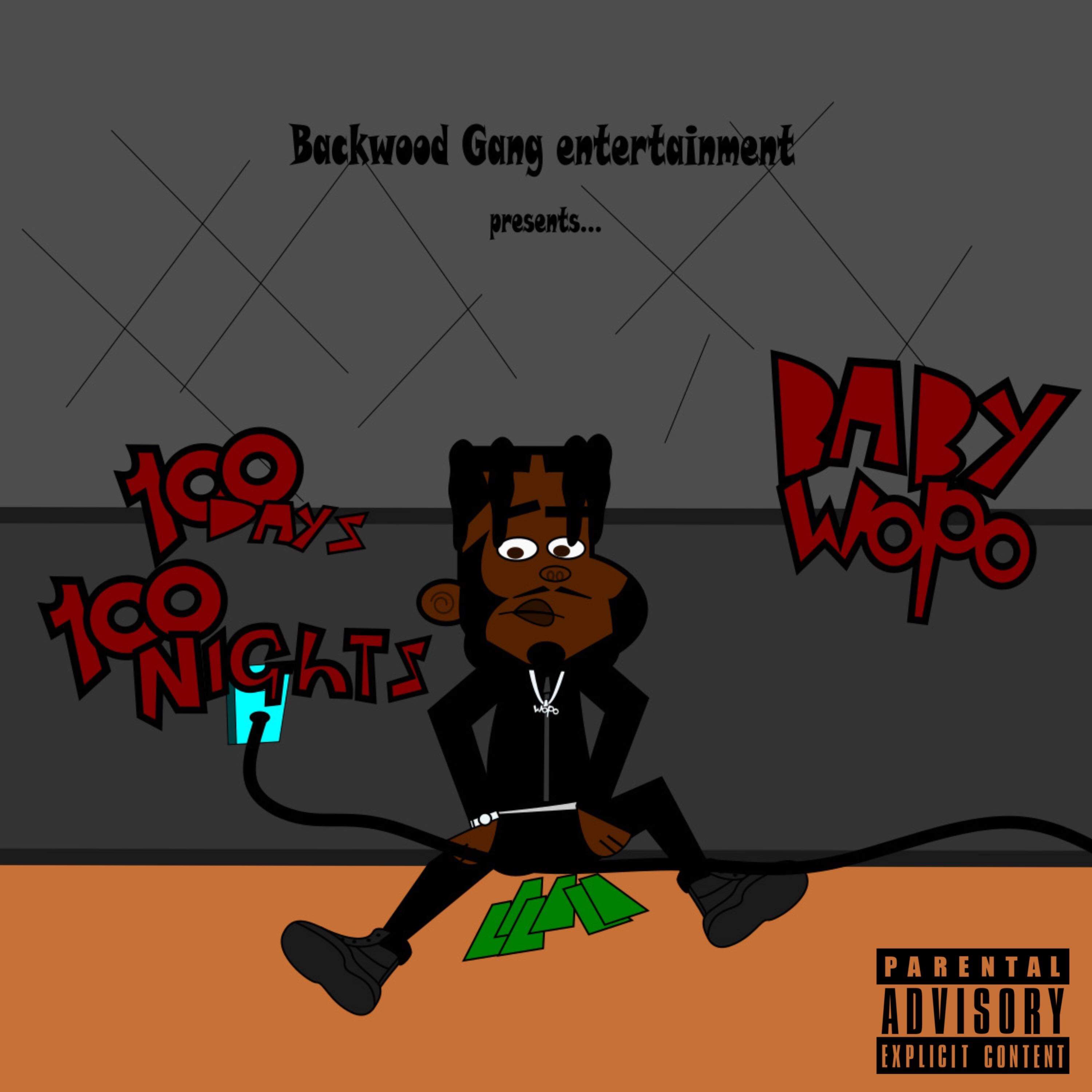 100 Days 100 Nights by Baby wopo cover art