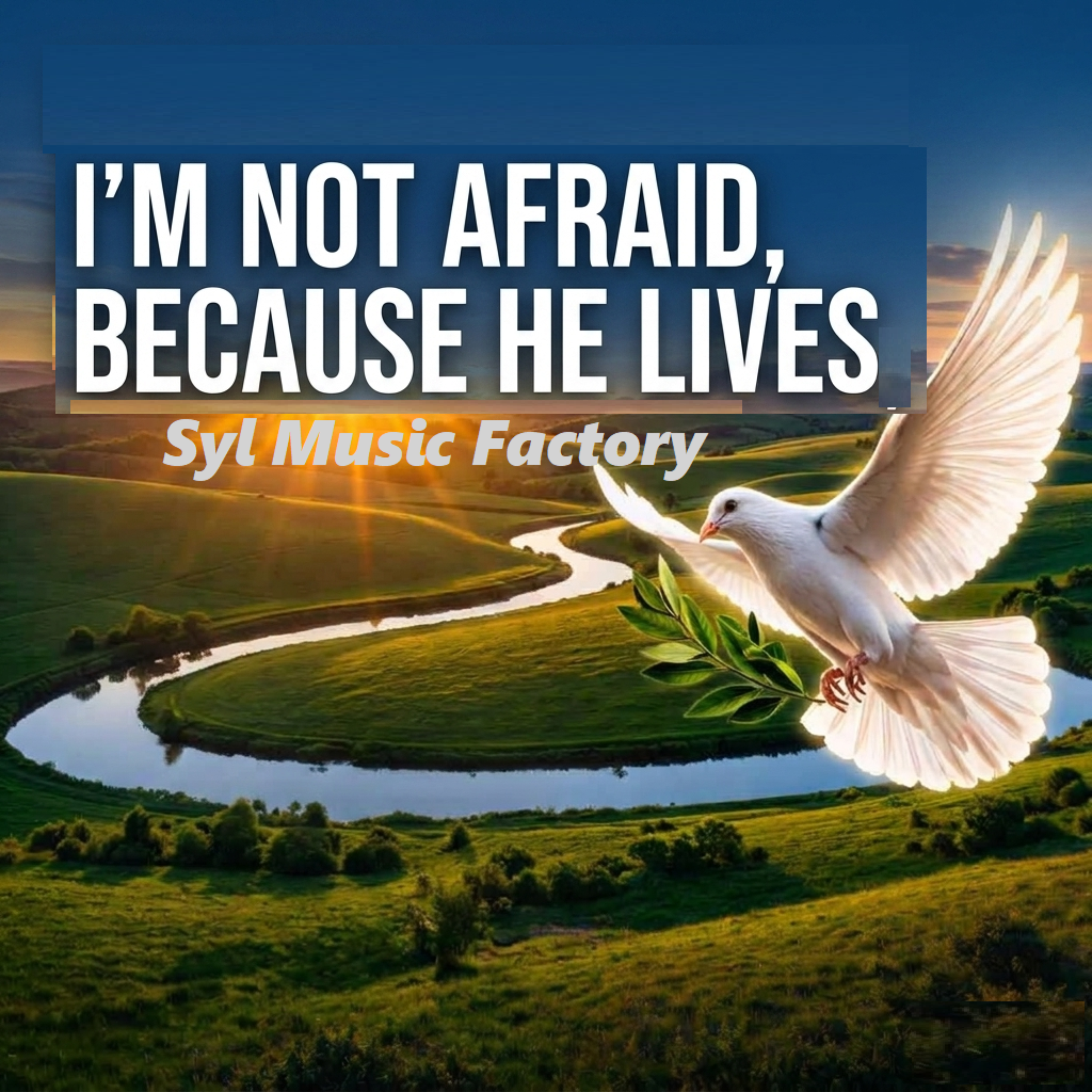 I’M NOT AFRAID BECAUSE HE LIVES artwork