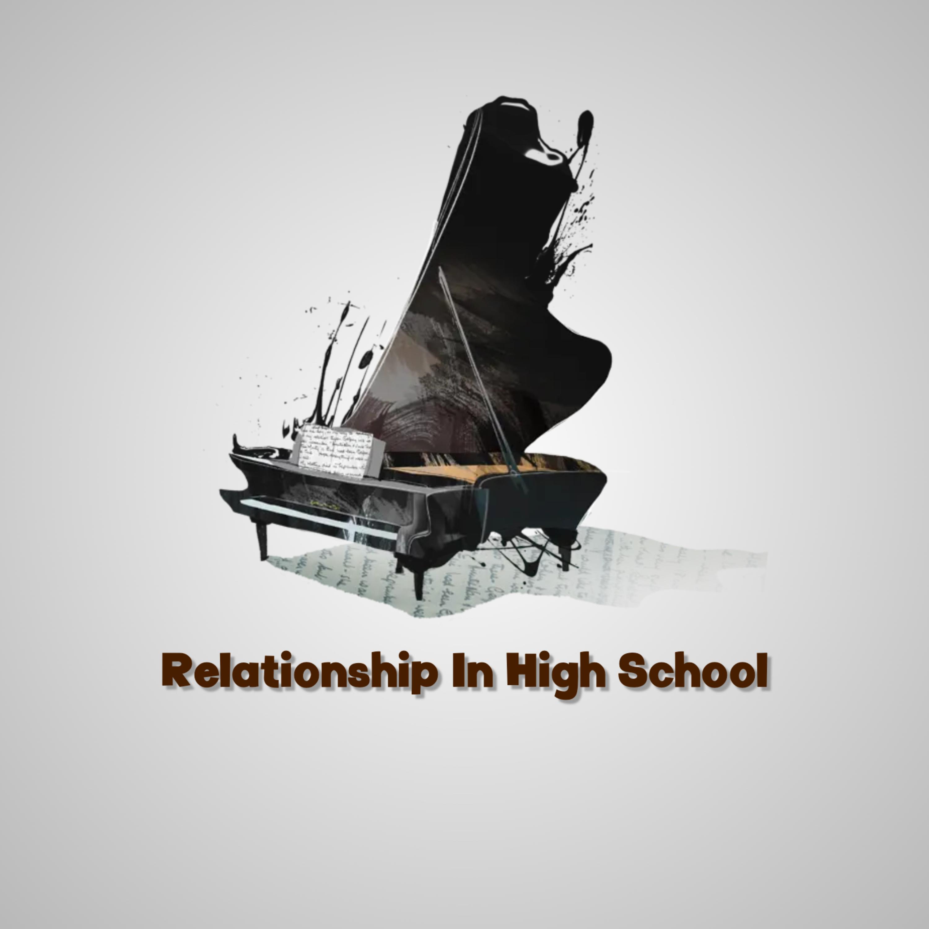 Relationship In High School artwork