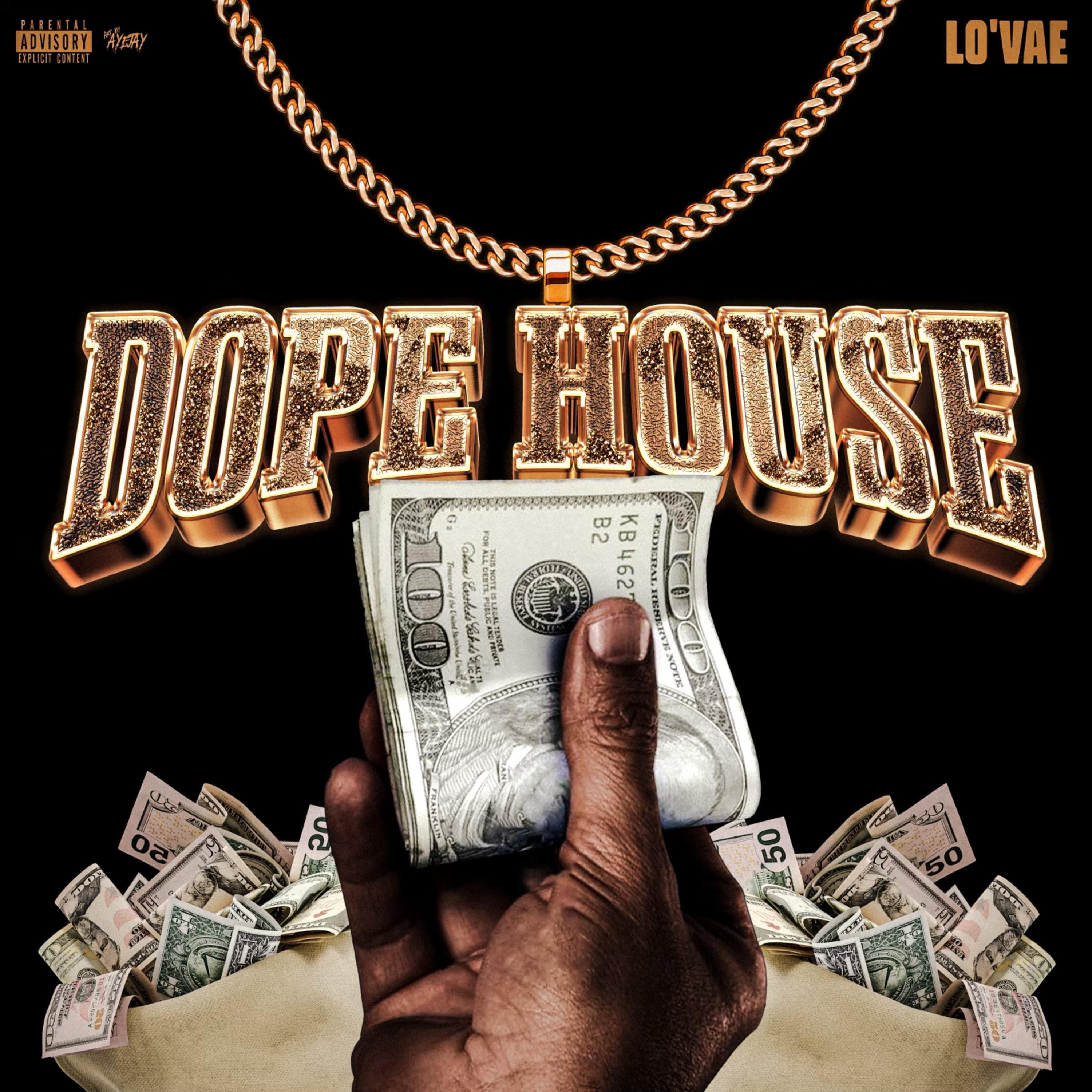 Dope House by Lo'Vae cover art