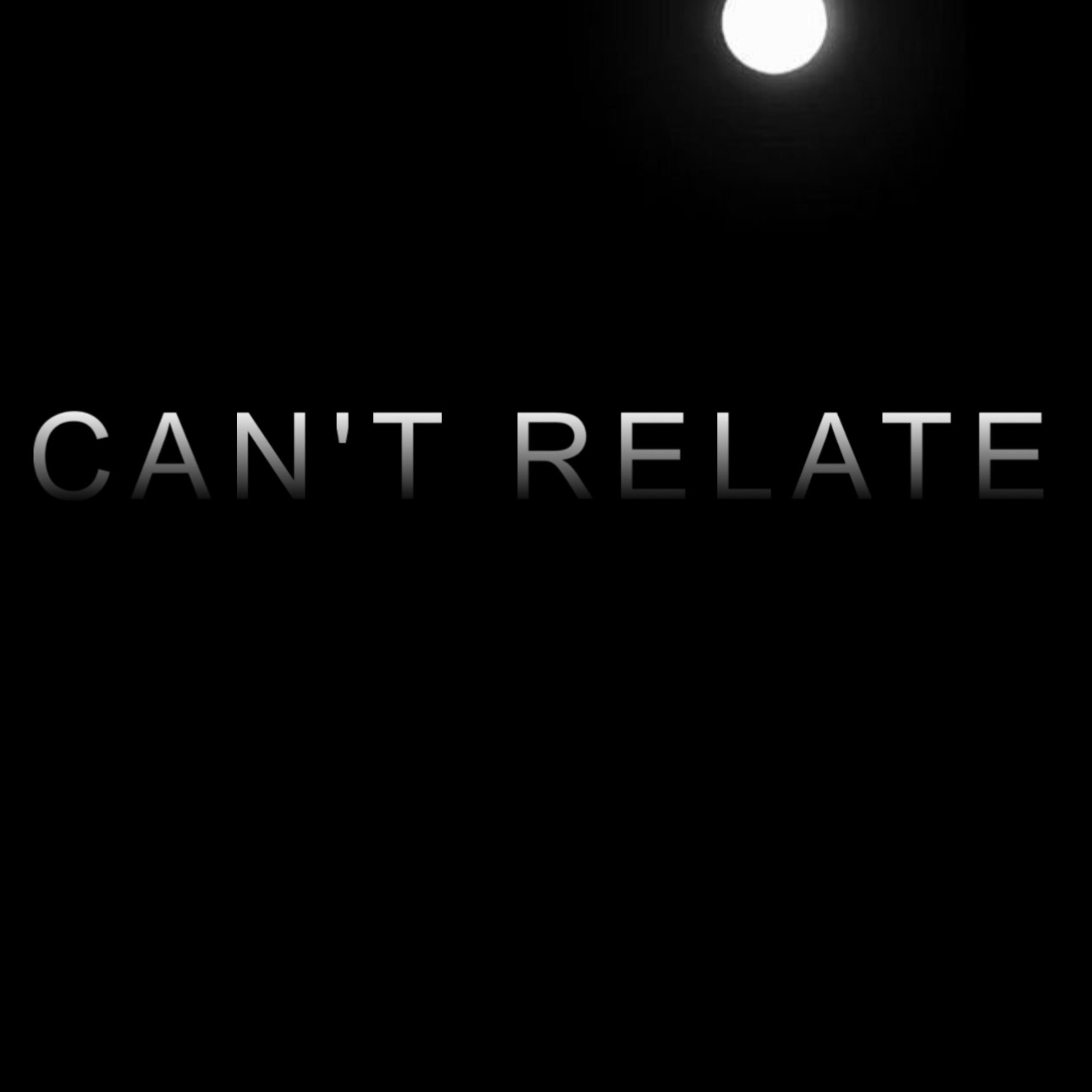Can’t Relate artwork