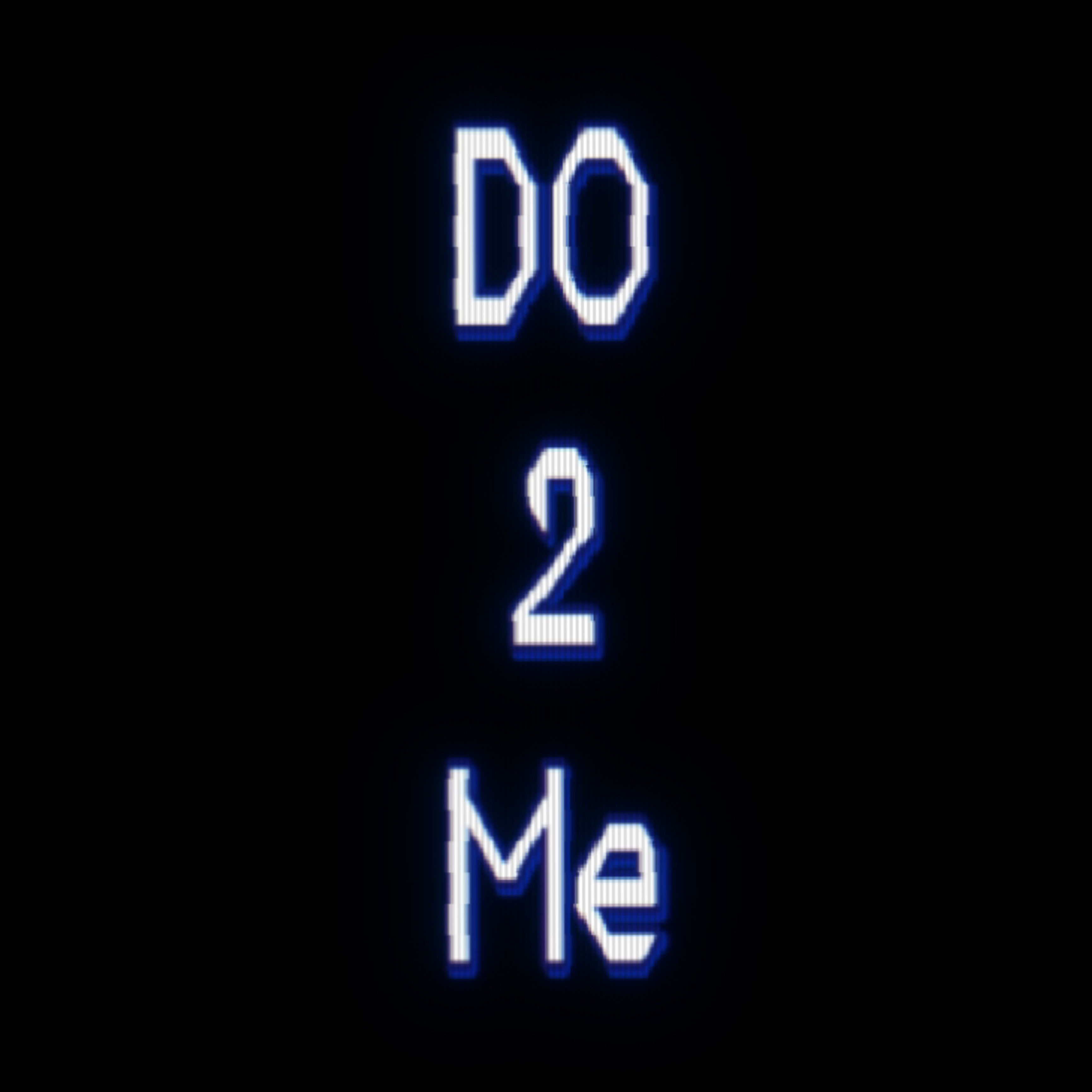 Do 2 Me artwork