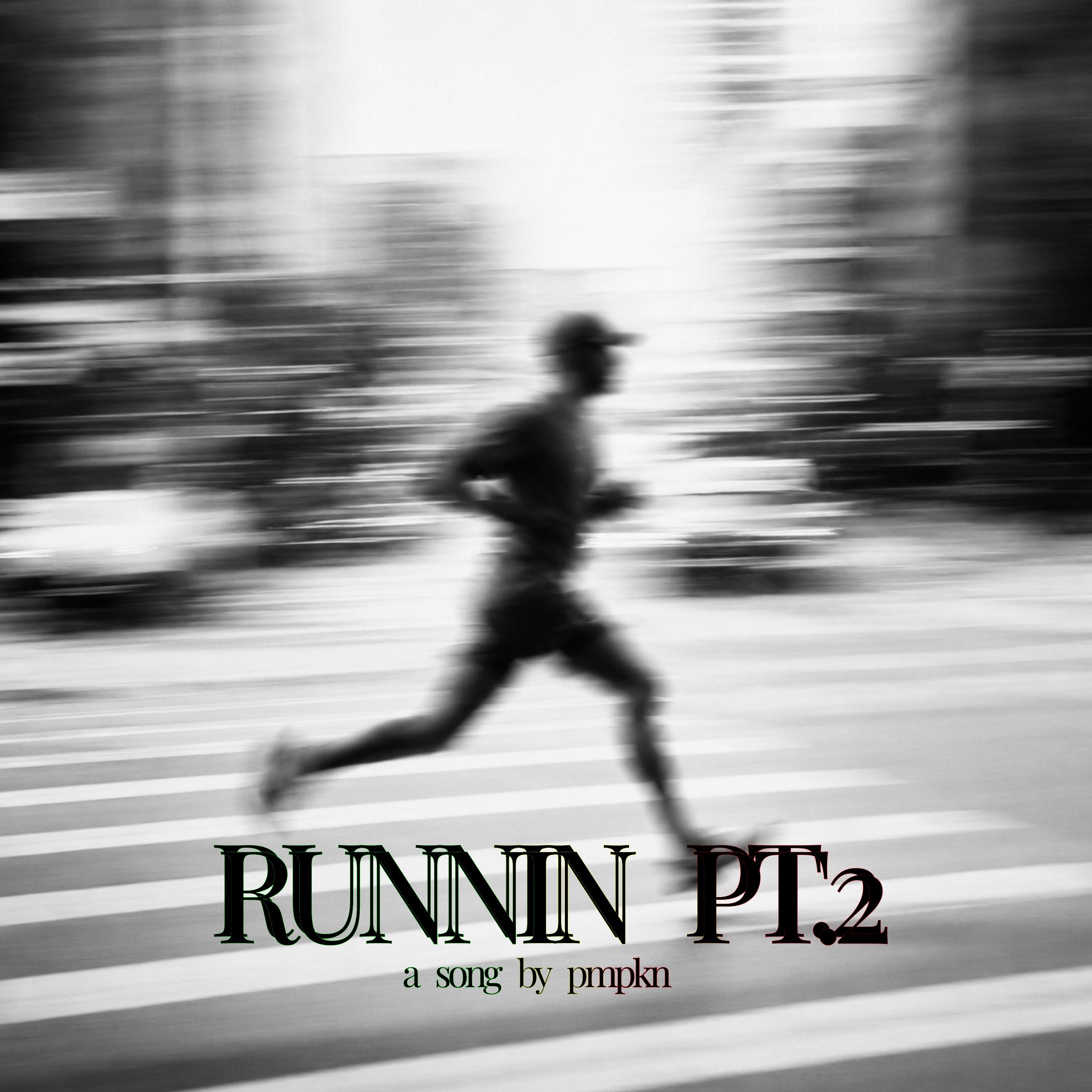 RUNNIN' PT. 2 by PMPKN cover art