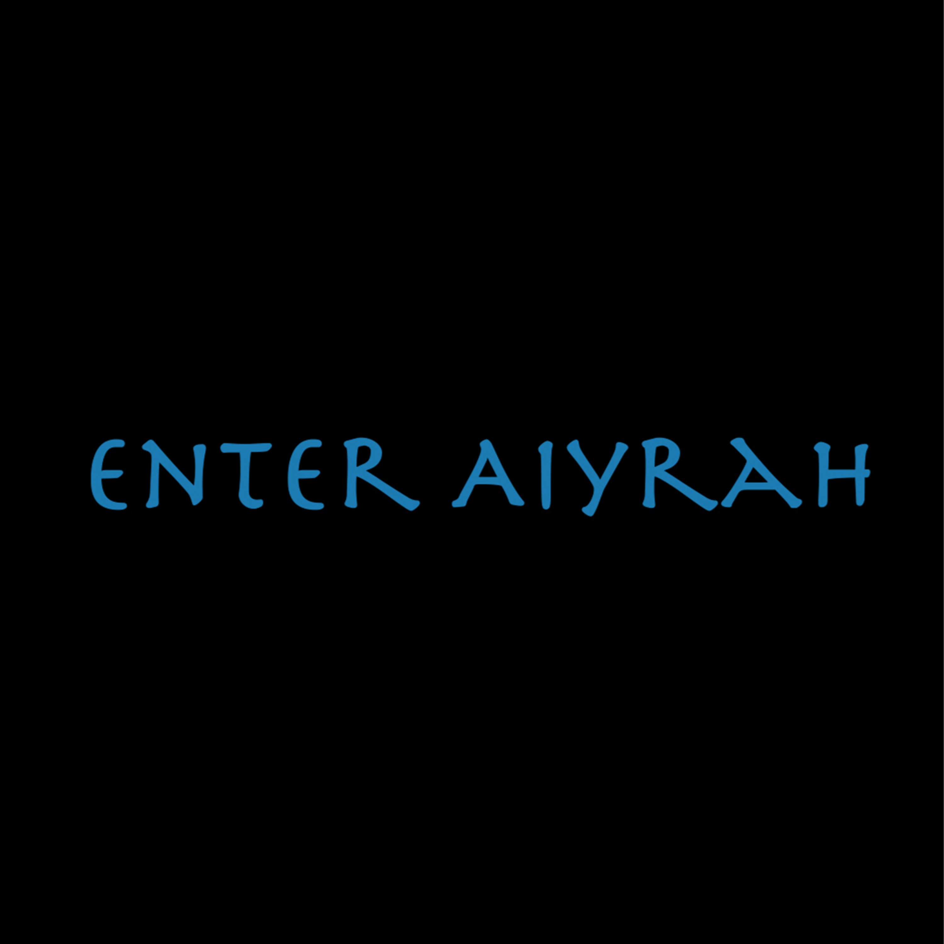 Enter Aiyrah artwork
