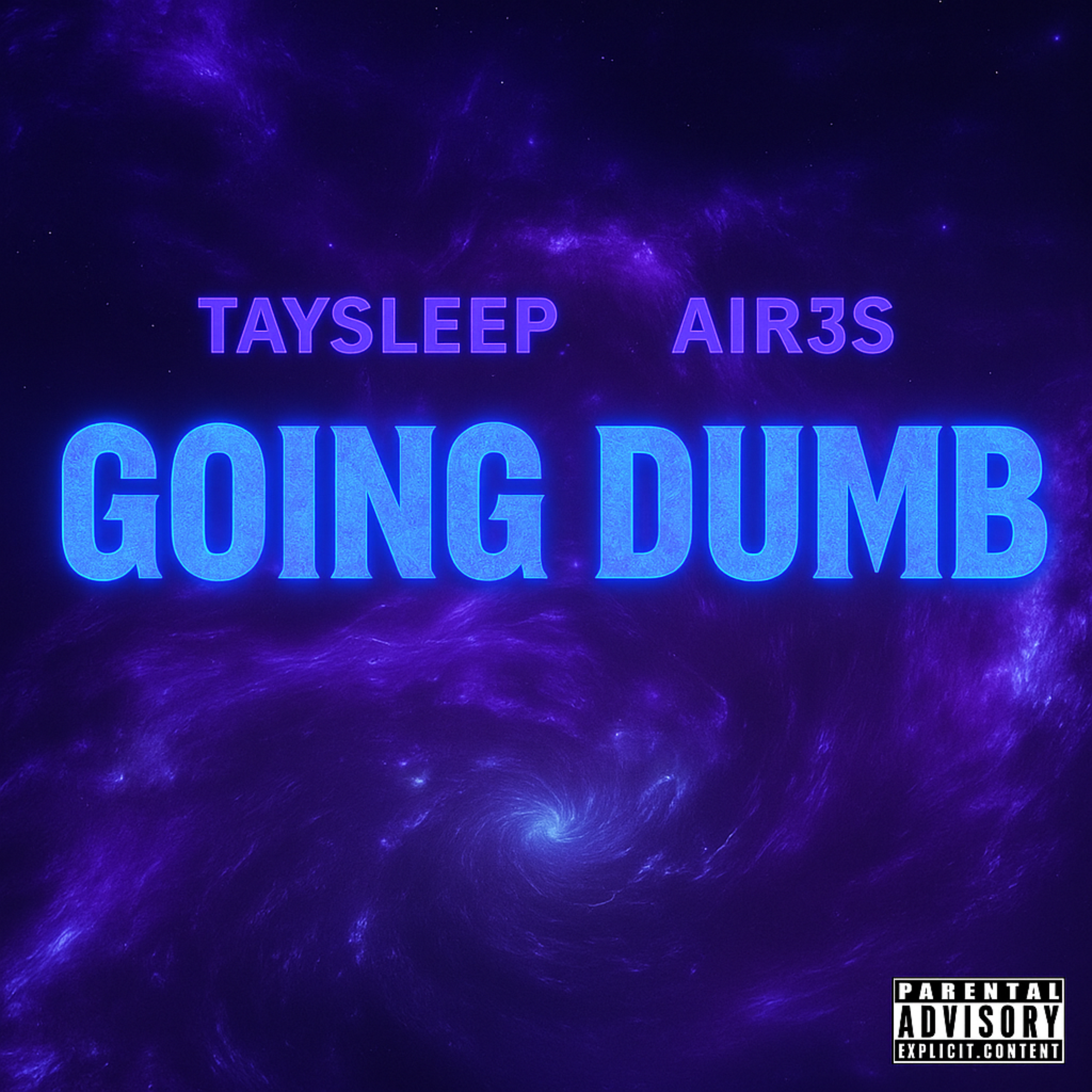 GOING DUMB! by Tay$leep cover art