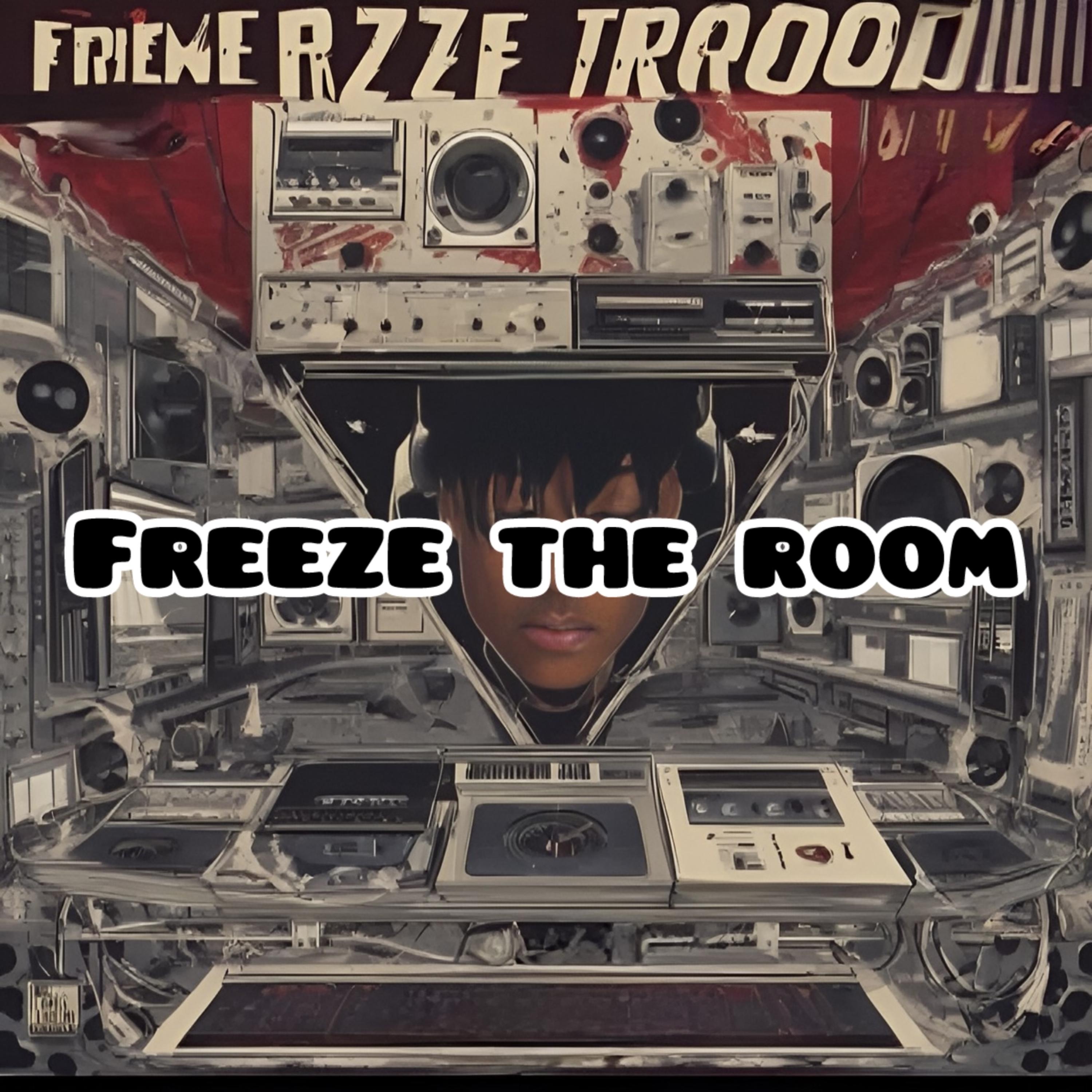 Freeze The Room artwork