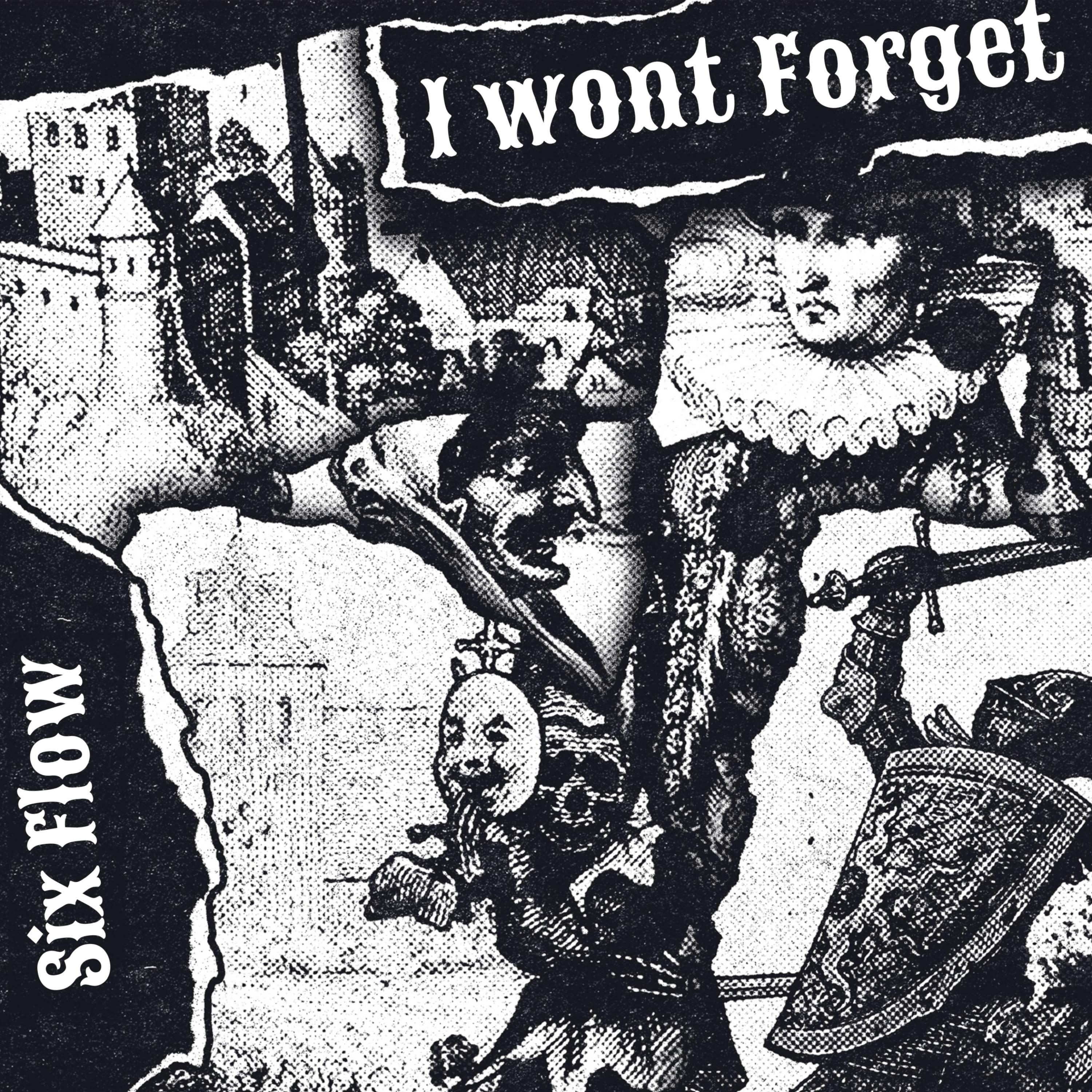 I Won’t Forget by Six Flow cover art