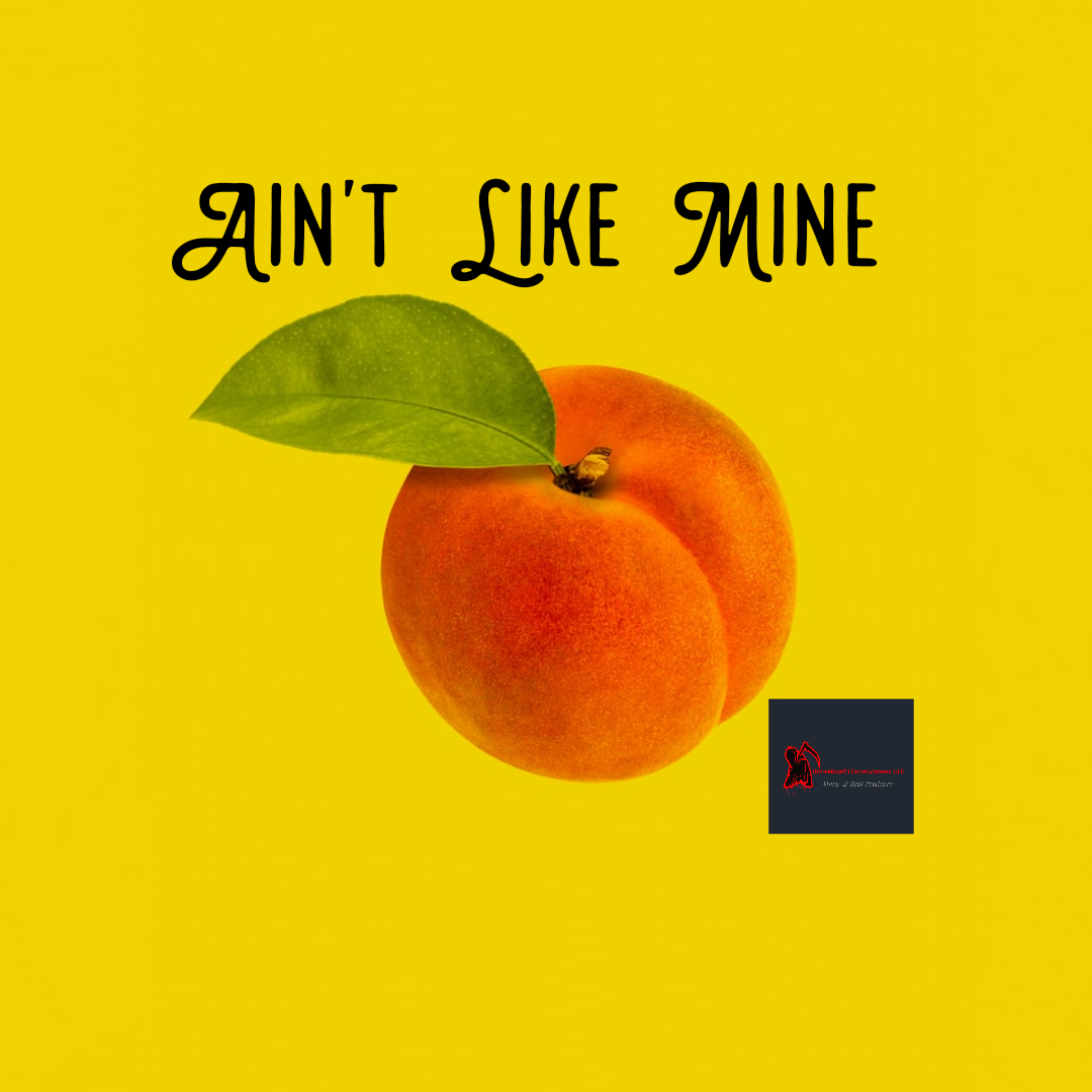 AIN'T LIKE MINE artwork