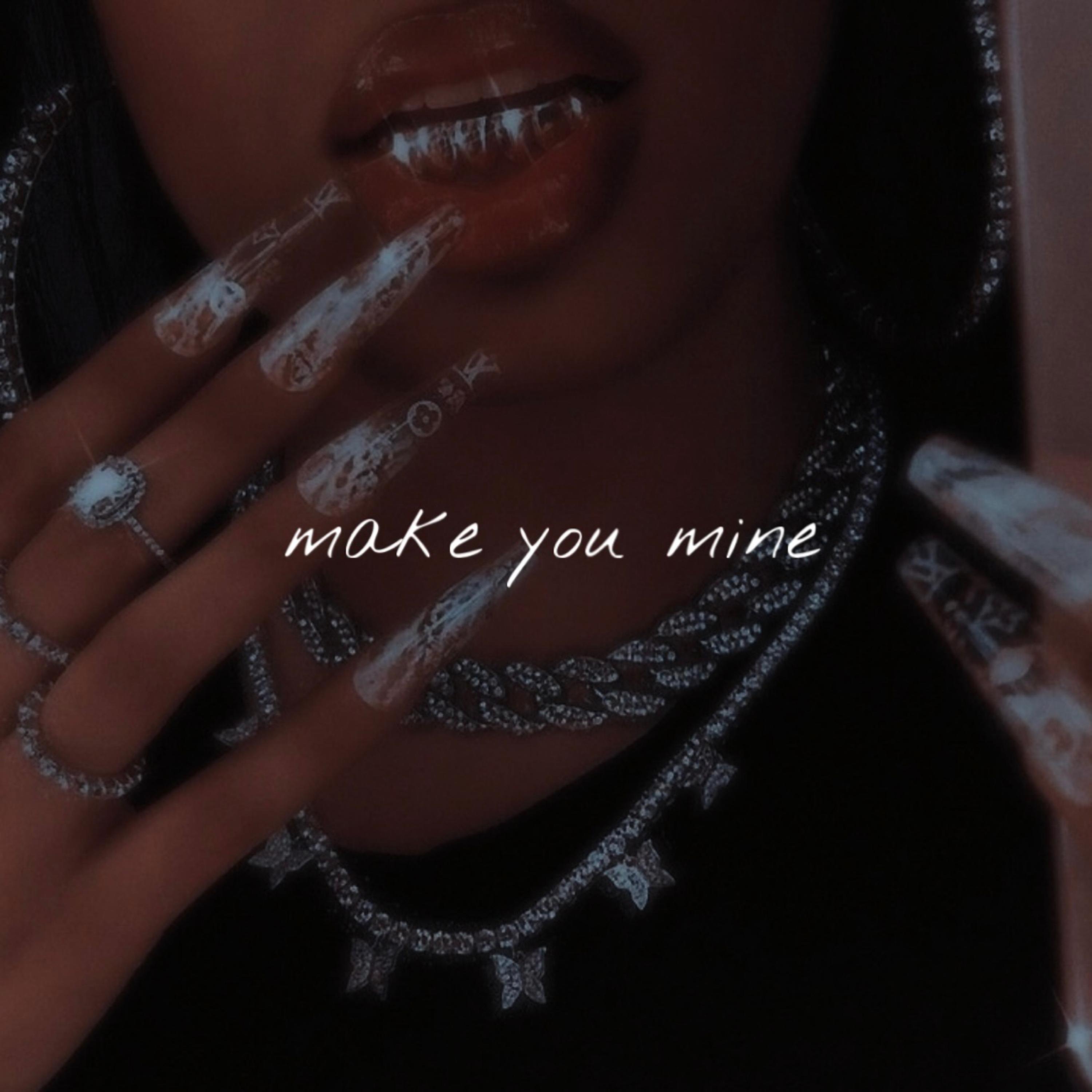 Make You Mine artwork