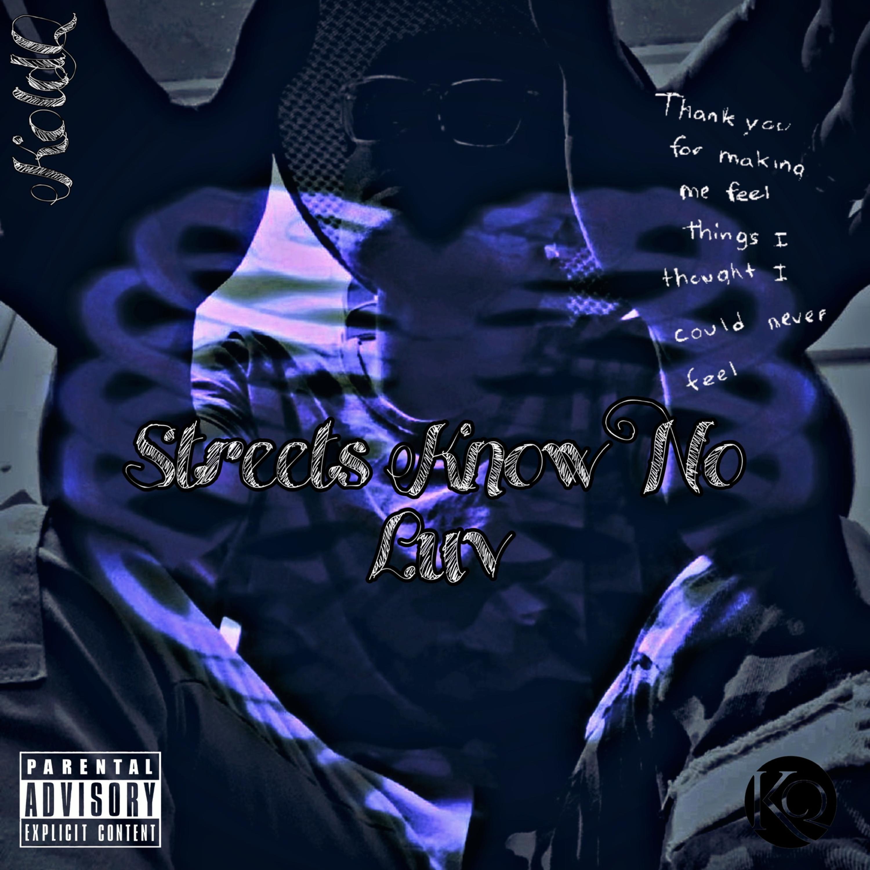 Streets Know No Luv artwork