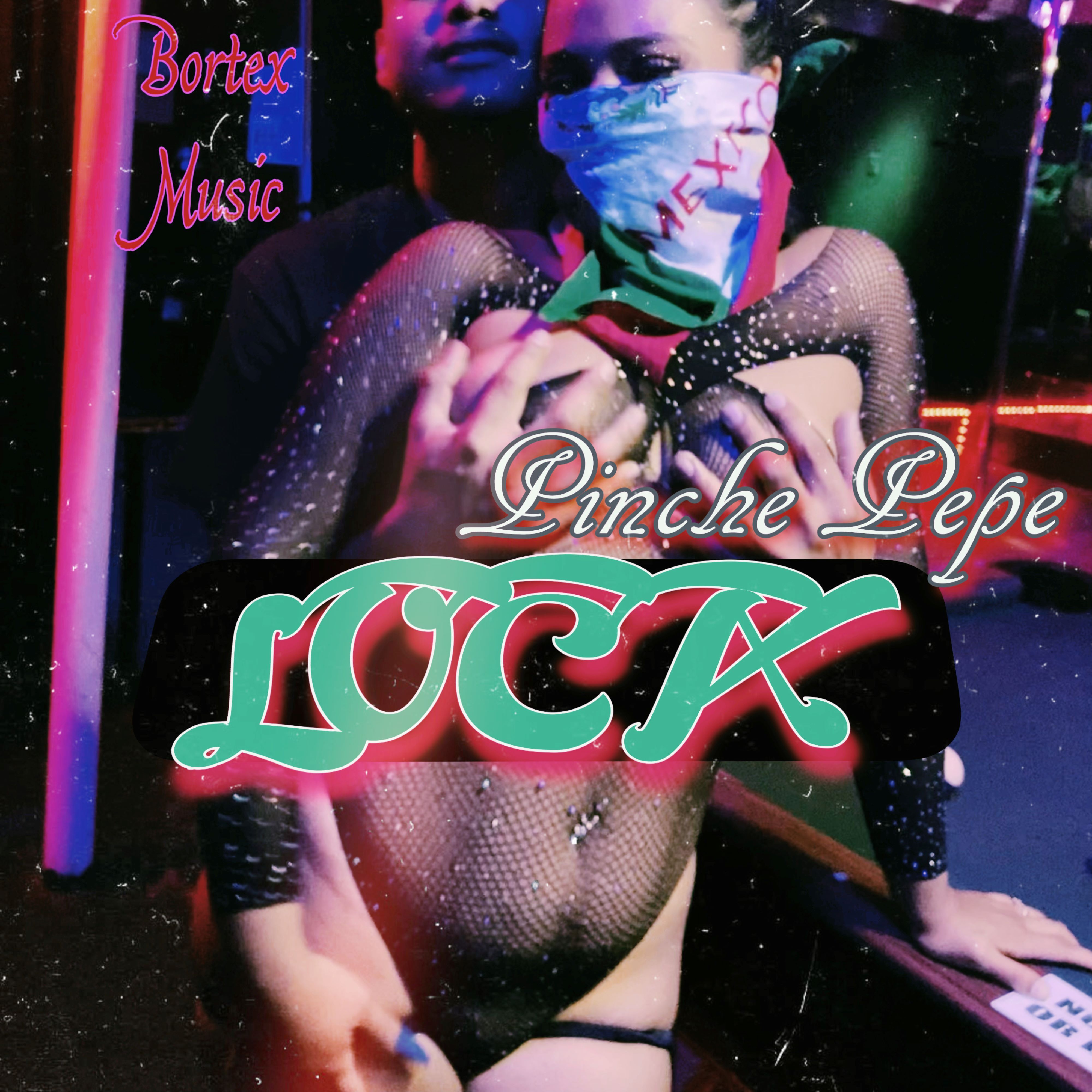 LOCA by Pinche Pepe cover art