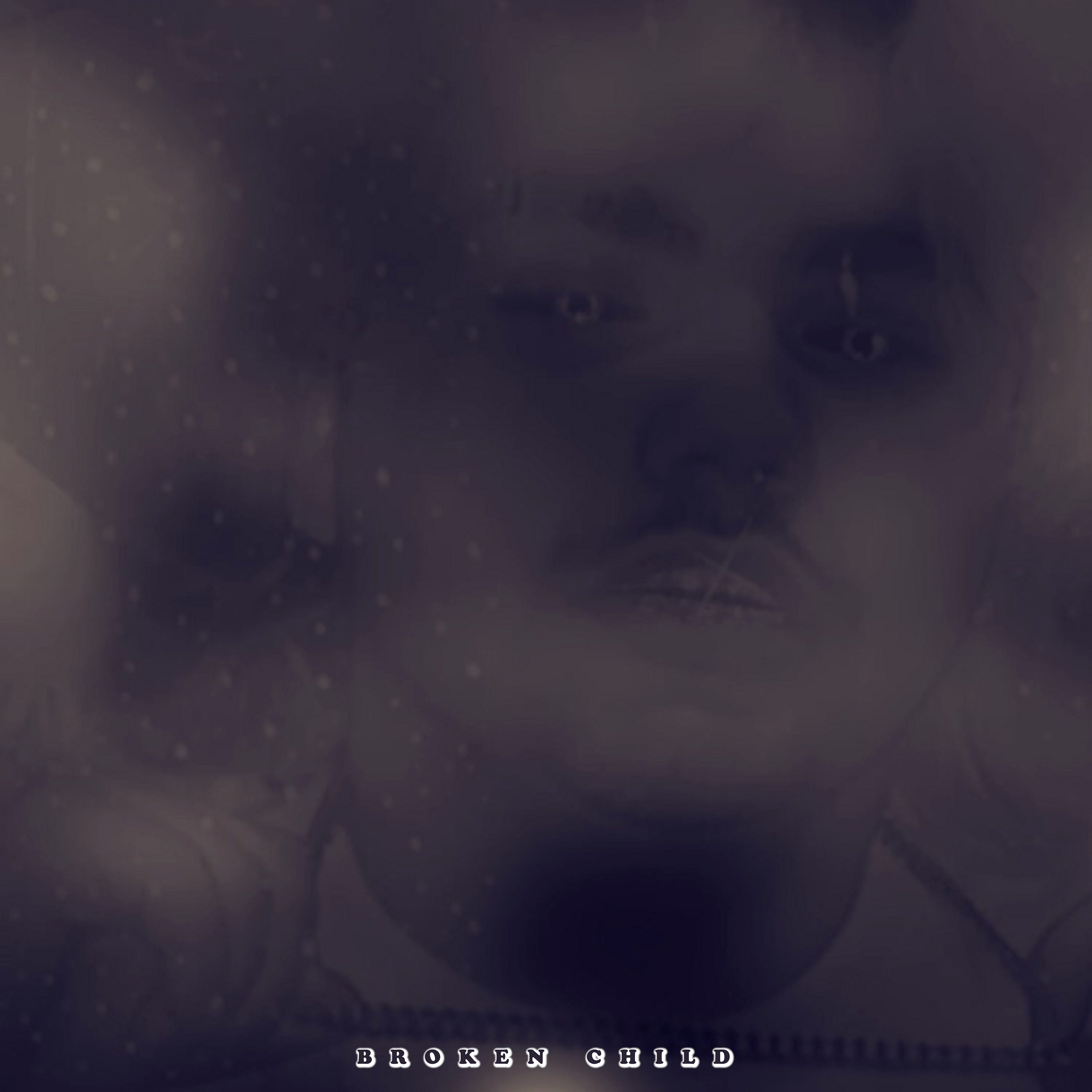 BROKEN CHILD by Drizzi G cover art