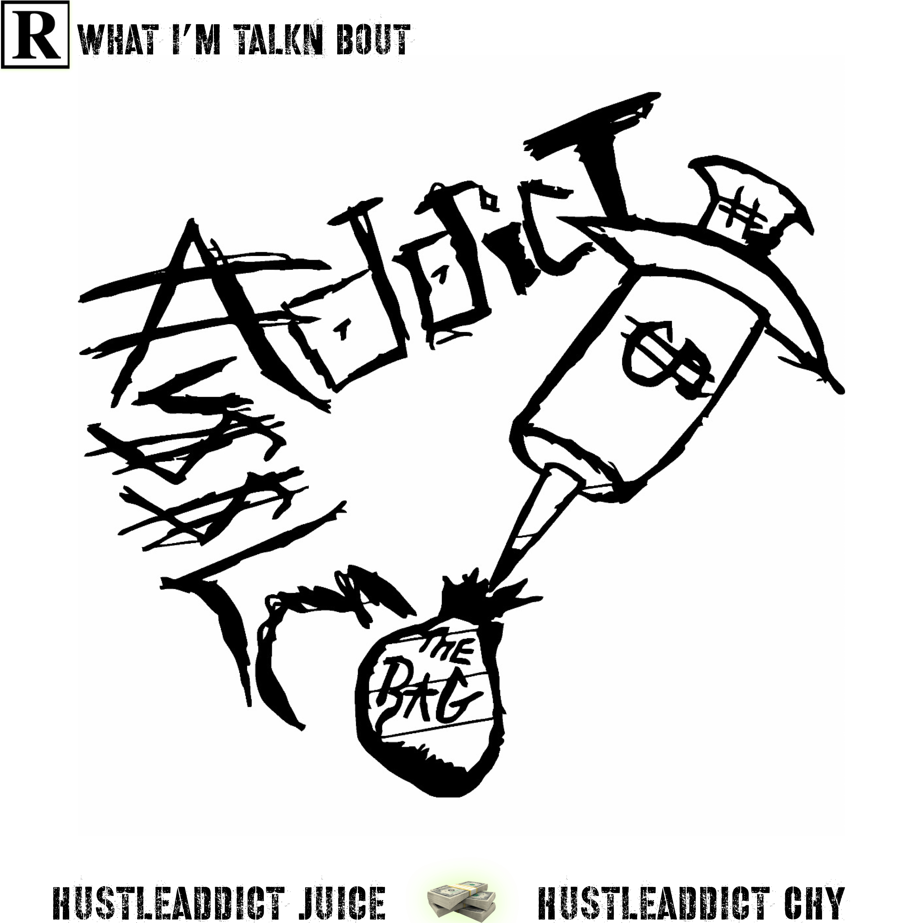 What ImTalkn Bout by Hustleaddict juice cover art