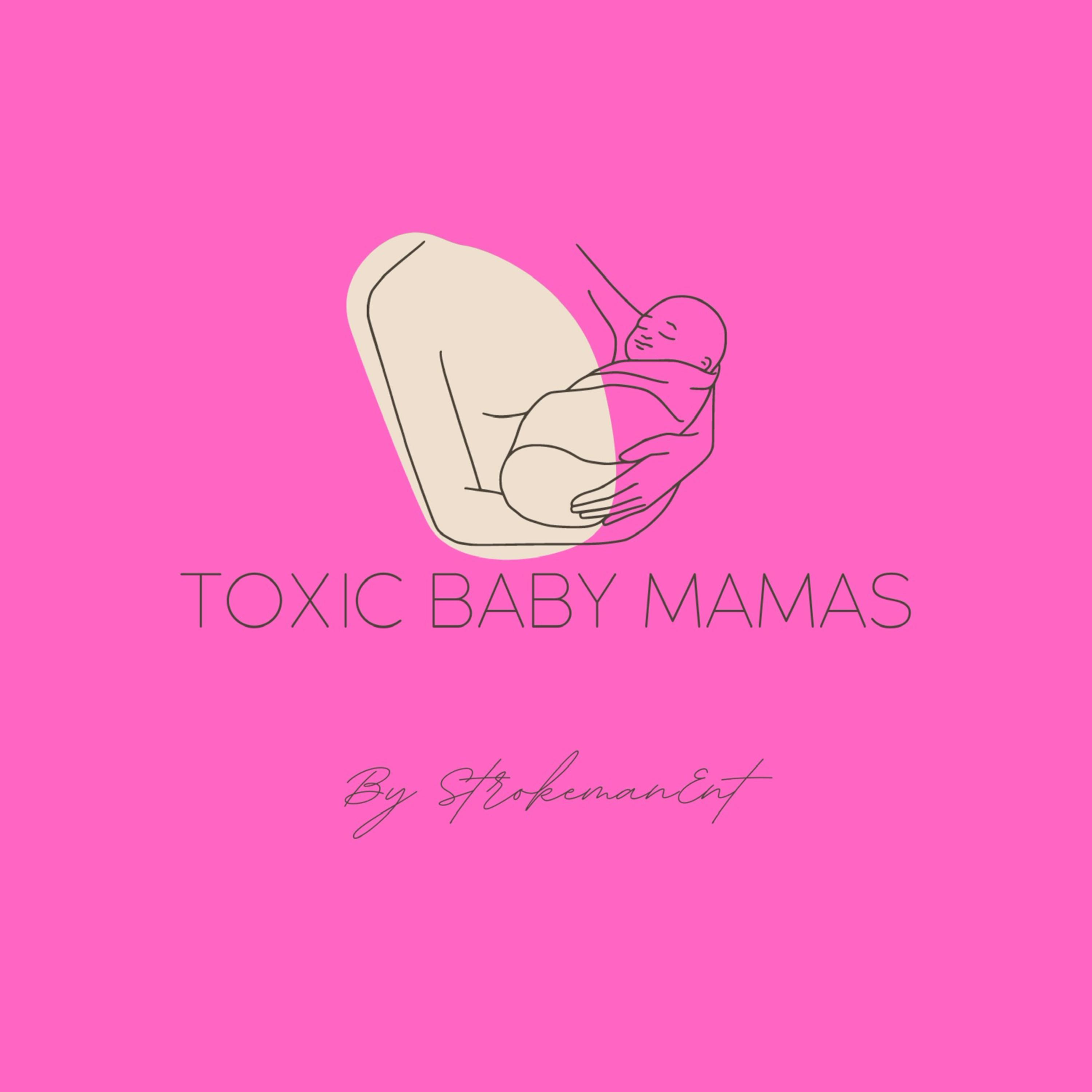 Toxic Baby Mamas artwork