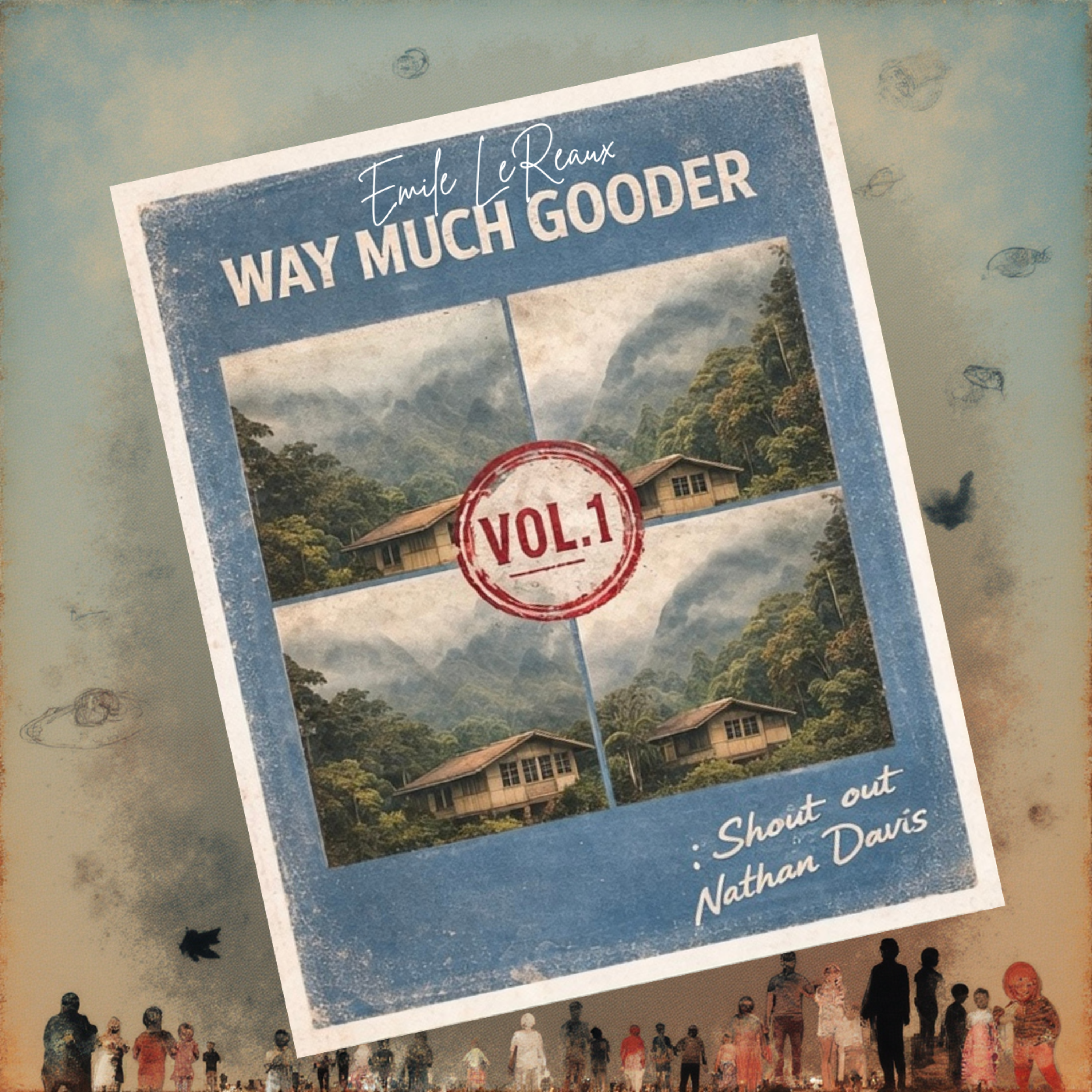 WAY MUCH GOODER: Shout Out Nathan Davis artwork