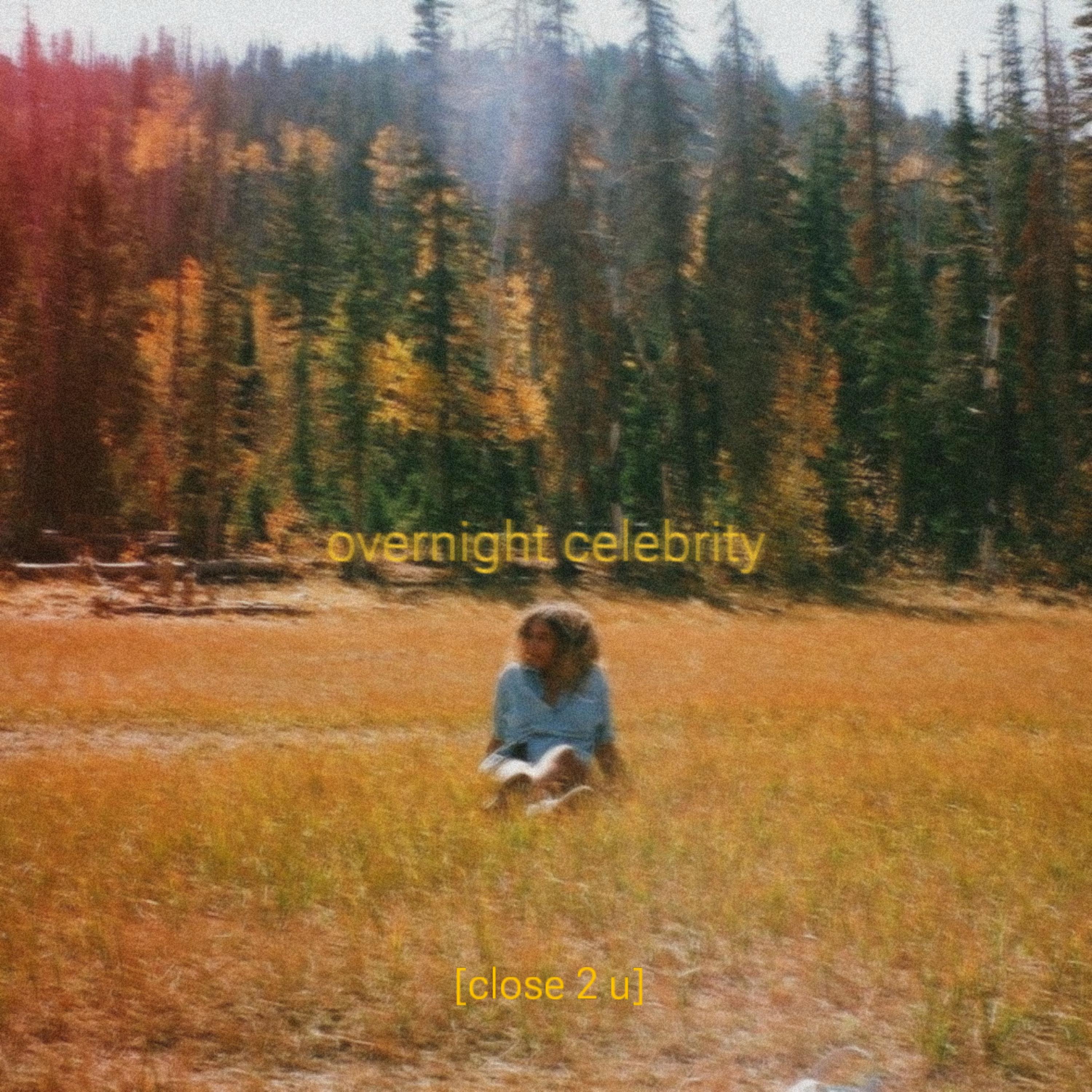 Close 2 U by Overnight Celebrity cover art