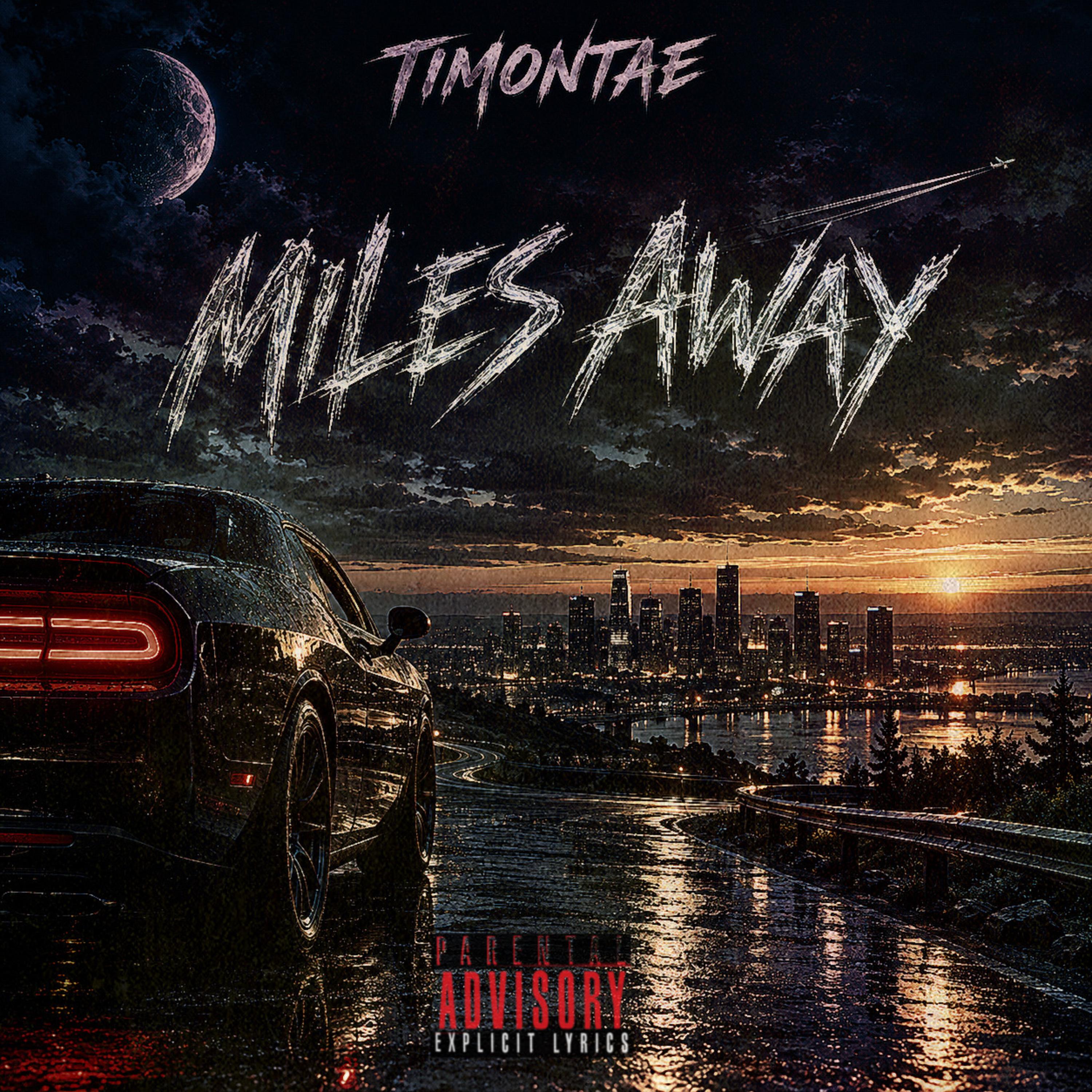 Miles Away by Timontae cover art