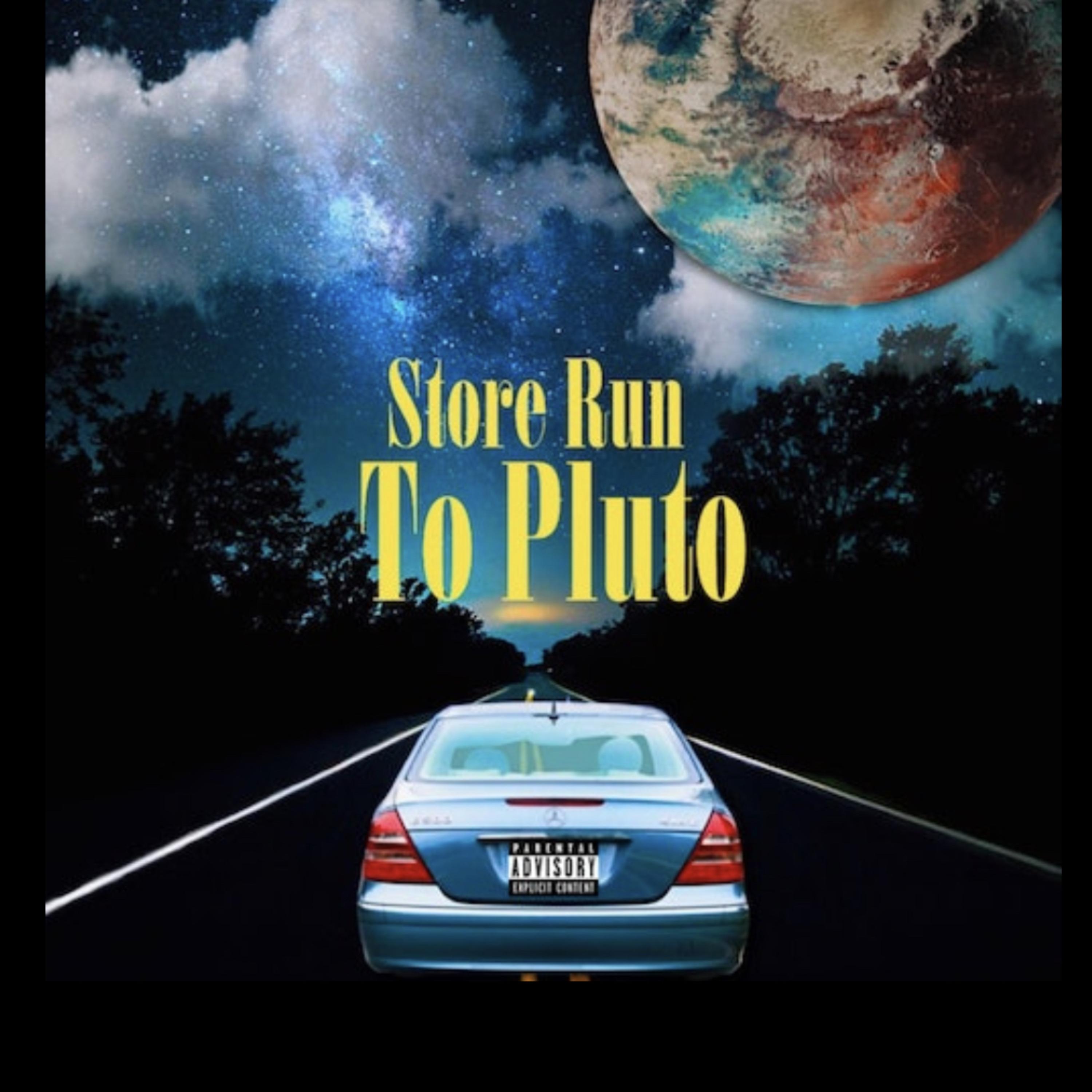Store Run To Pluto artwork