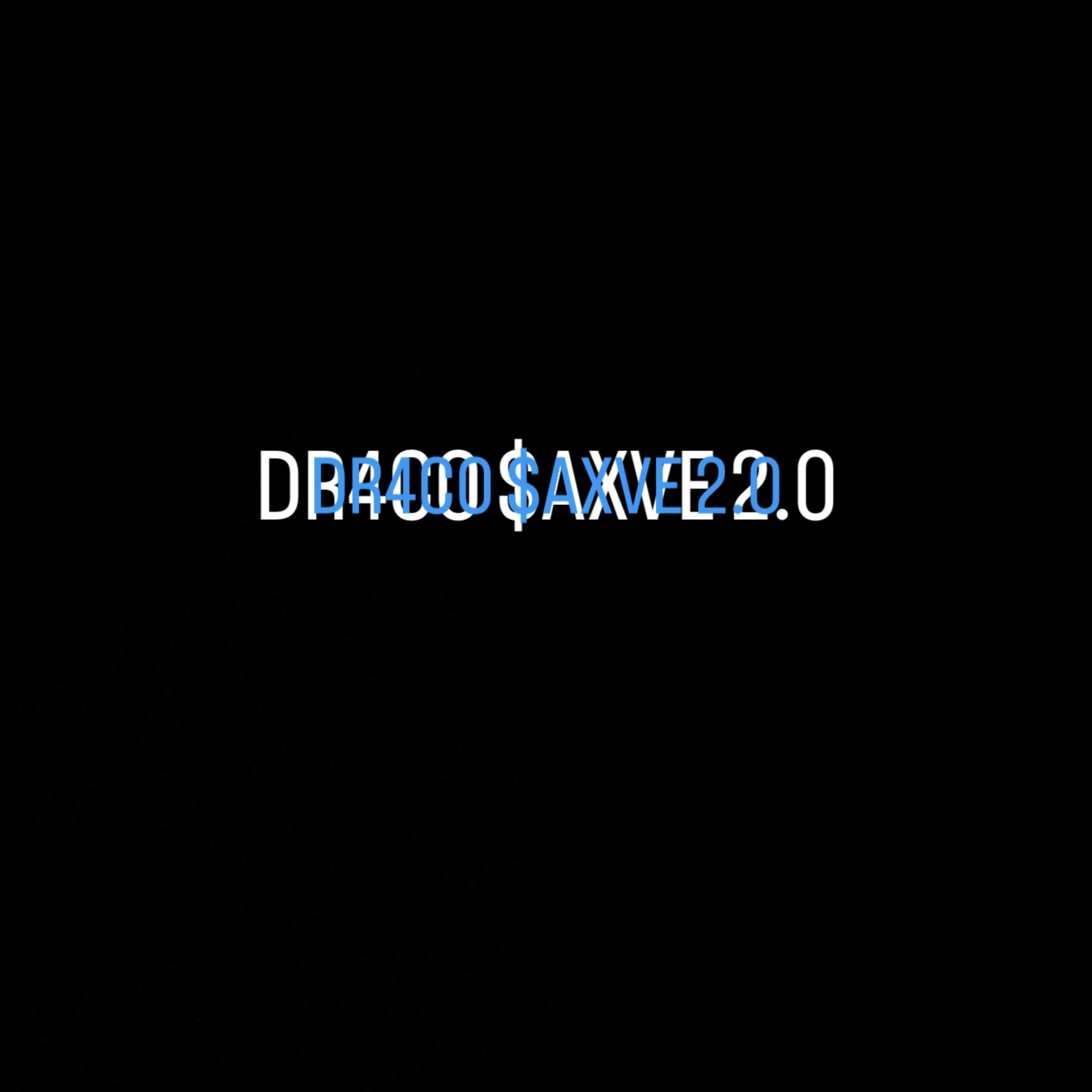 DR4CO $AXVE 2.0 artwork
