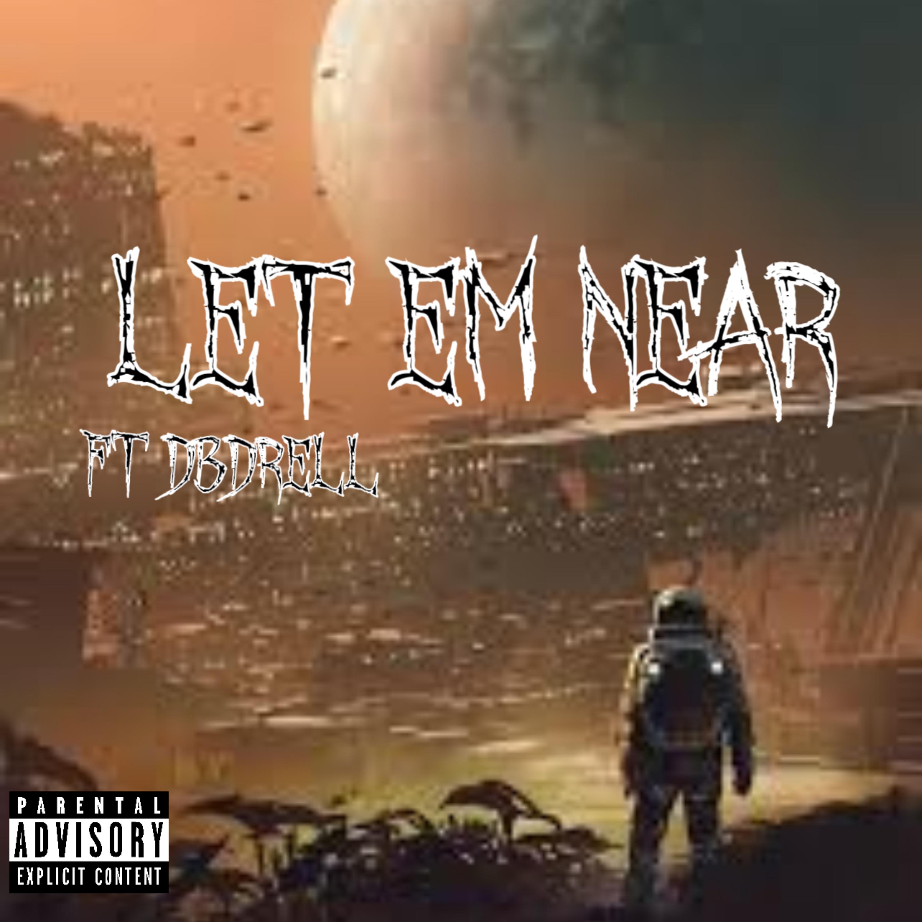 Let Em Near artwork