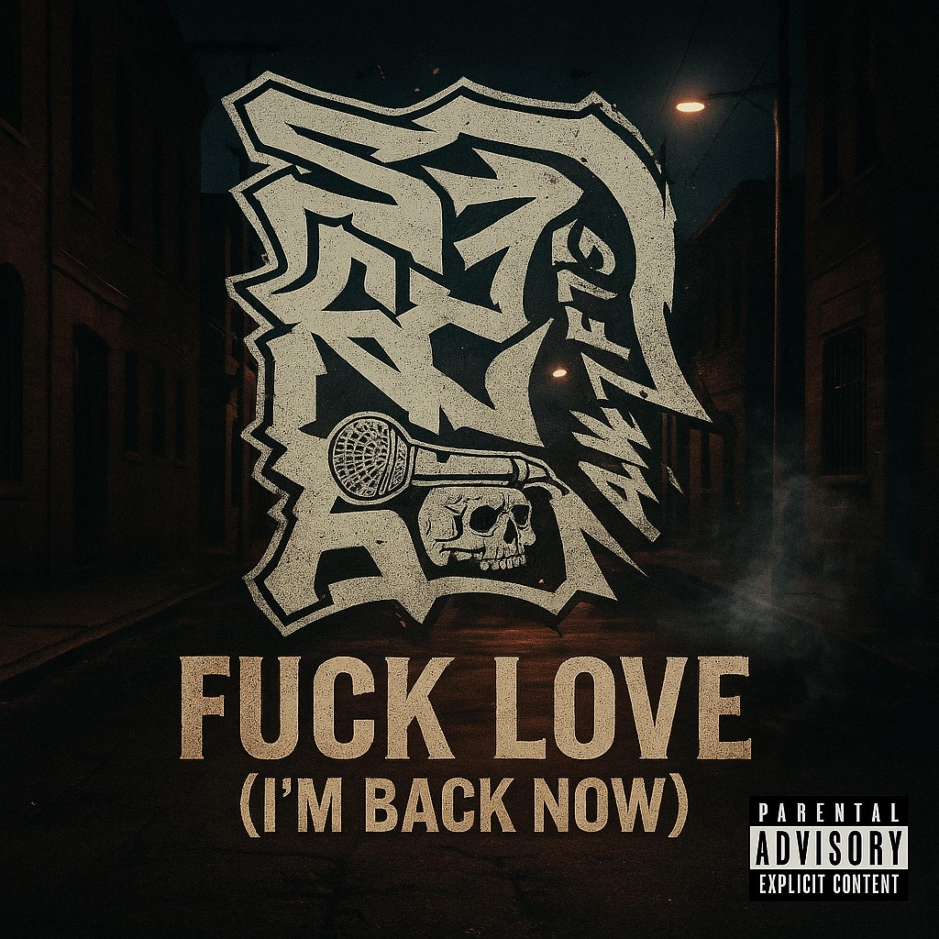 Fuck Love (I’m Back Now) artwork