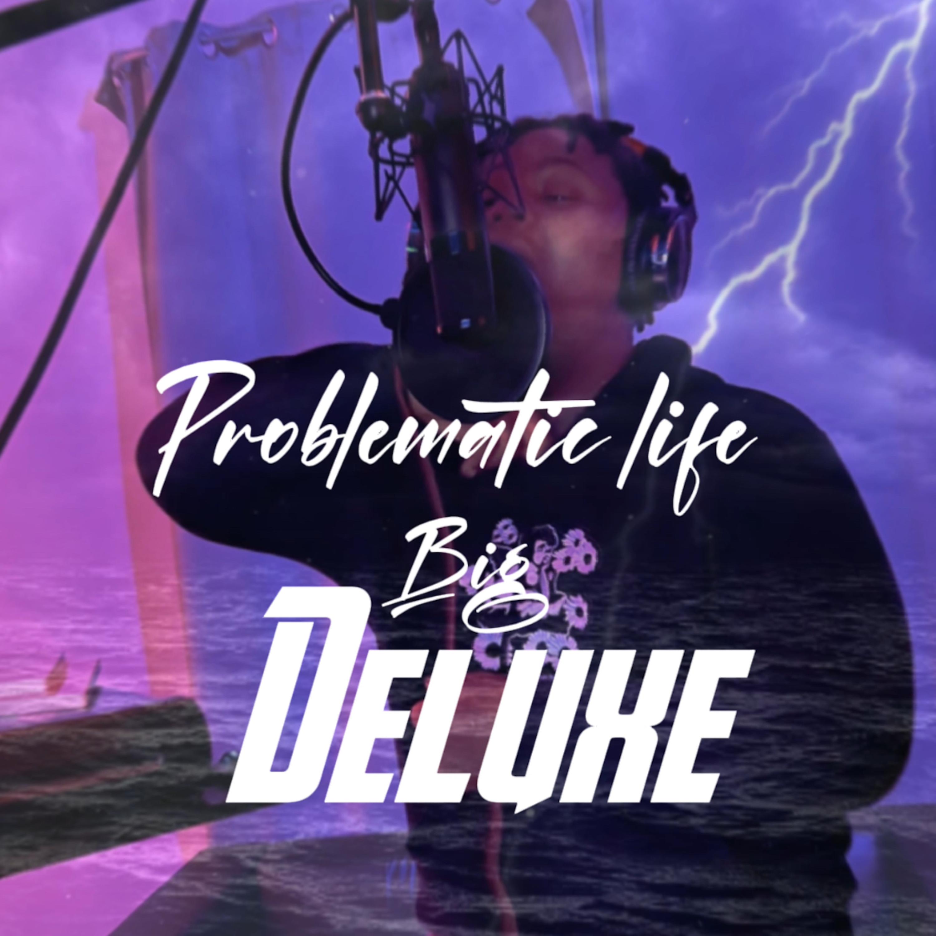 Problematic Life (Deluxe) artwork