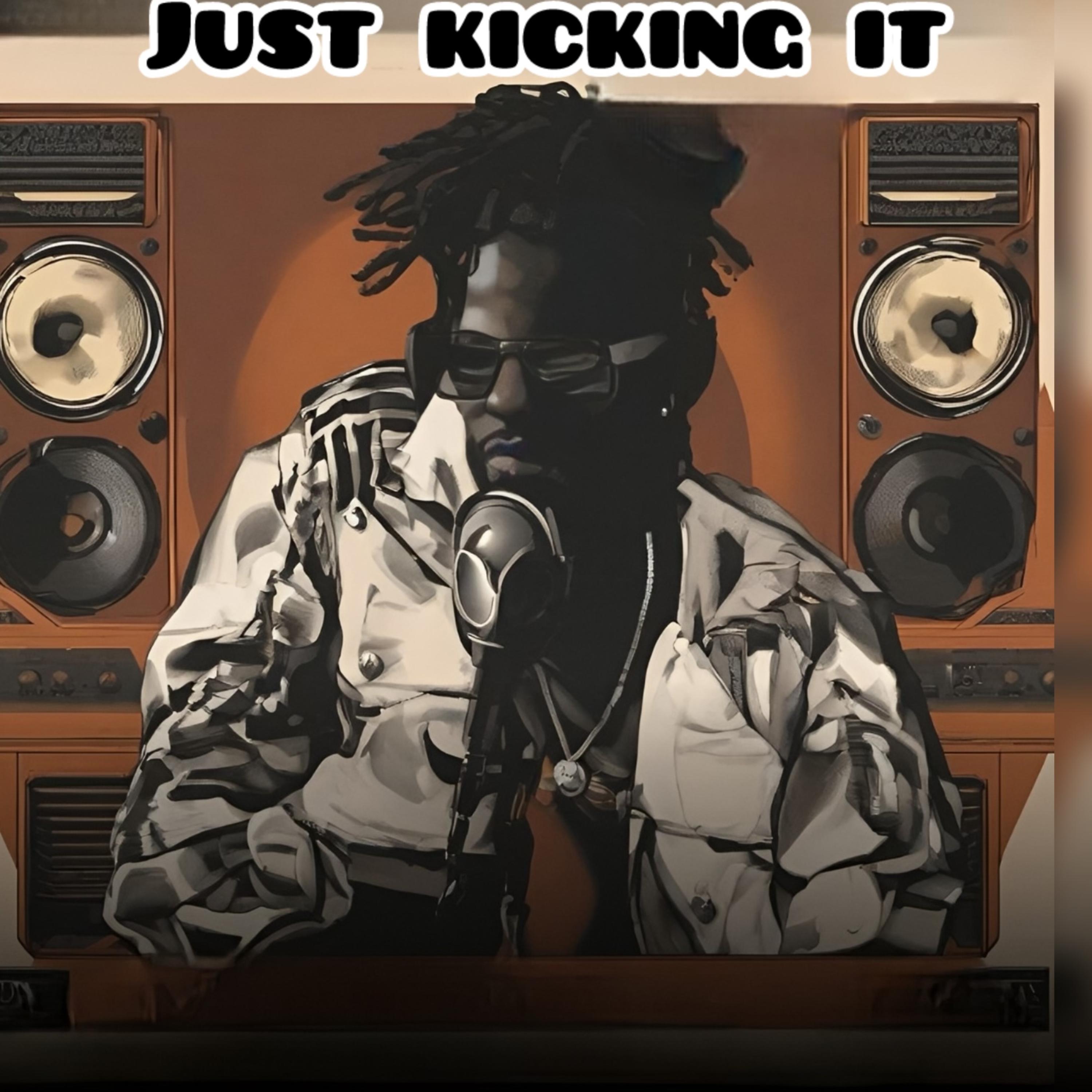 Just Kicking It artwork