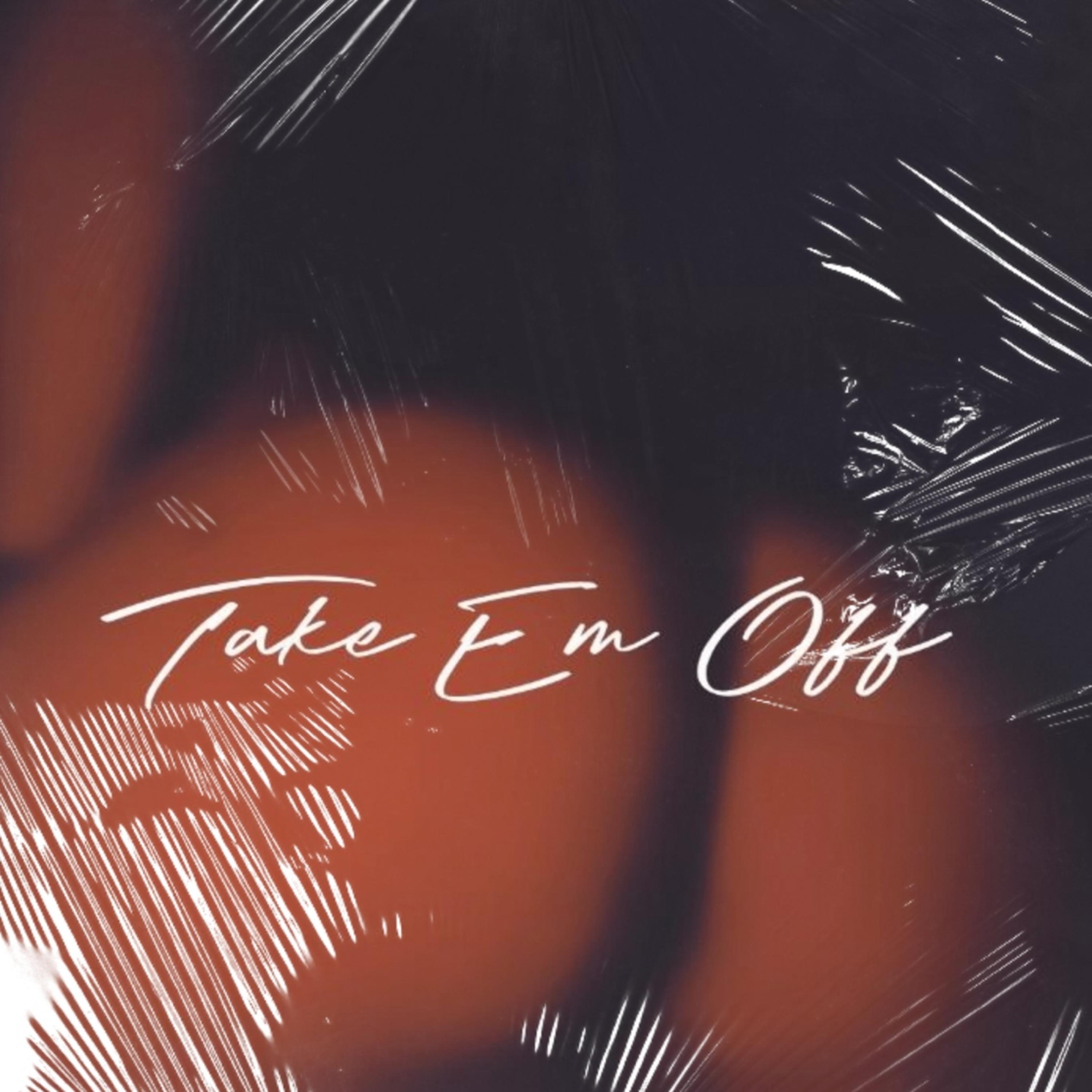 Take Em Off artwork