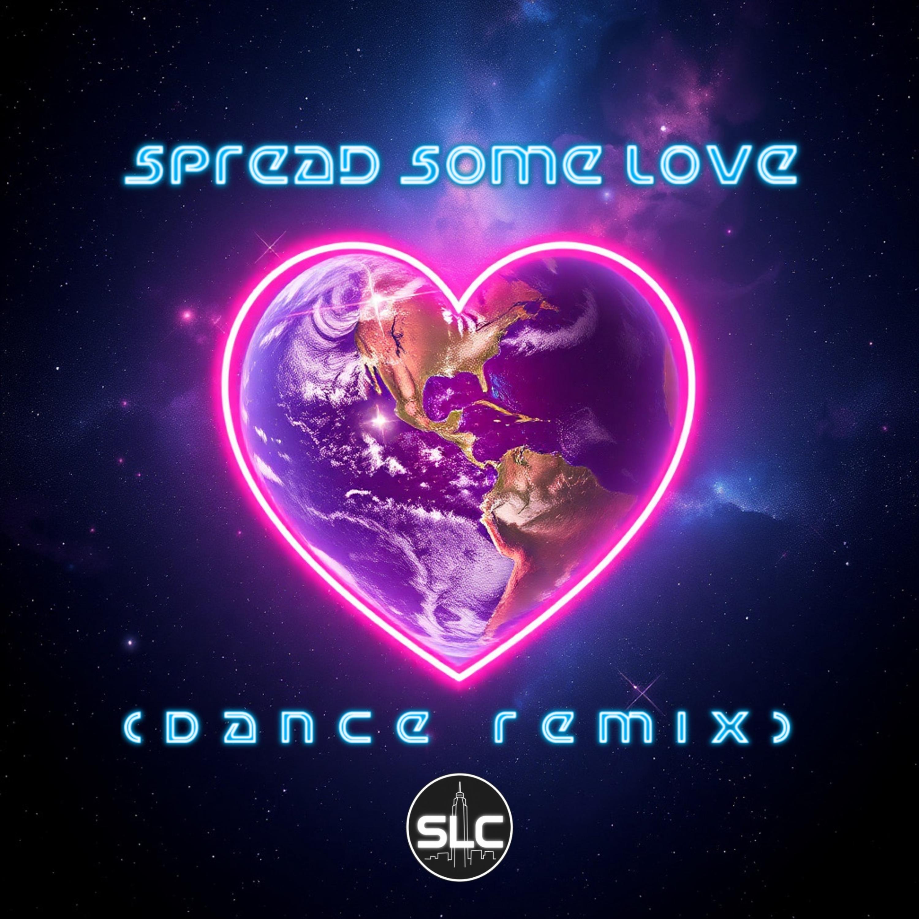Spread Some Love (Dance Remix) artwork