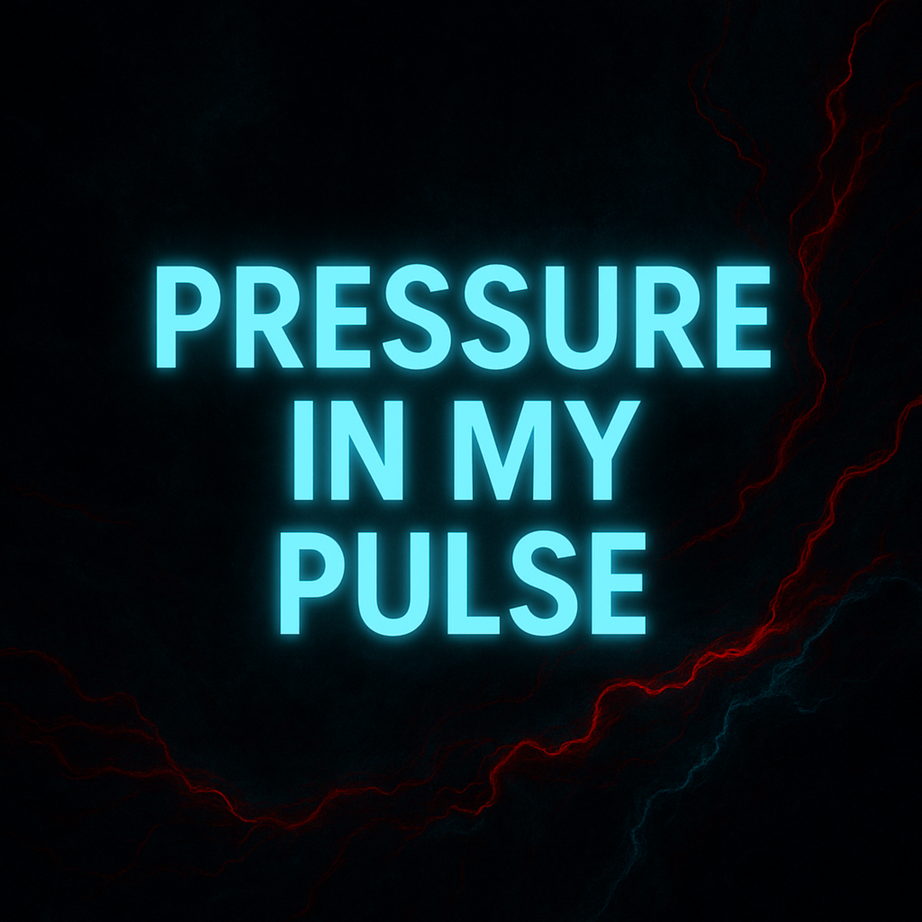 Pressure in My Pulse artwork