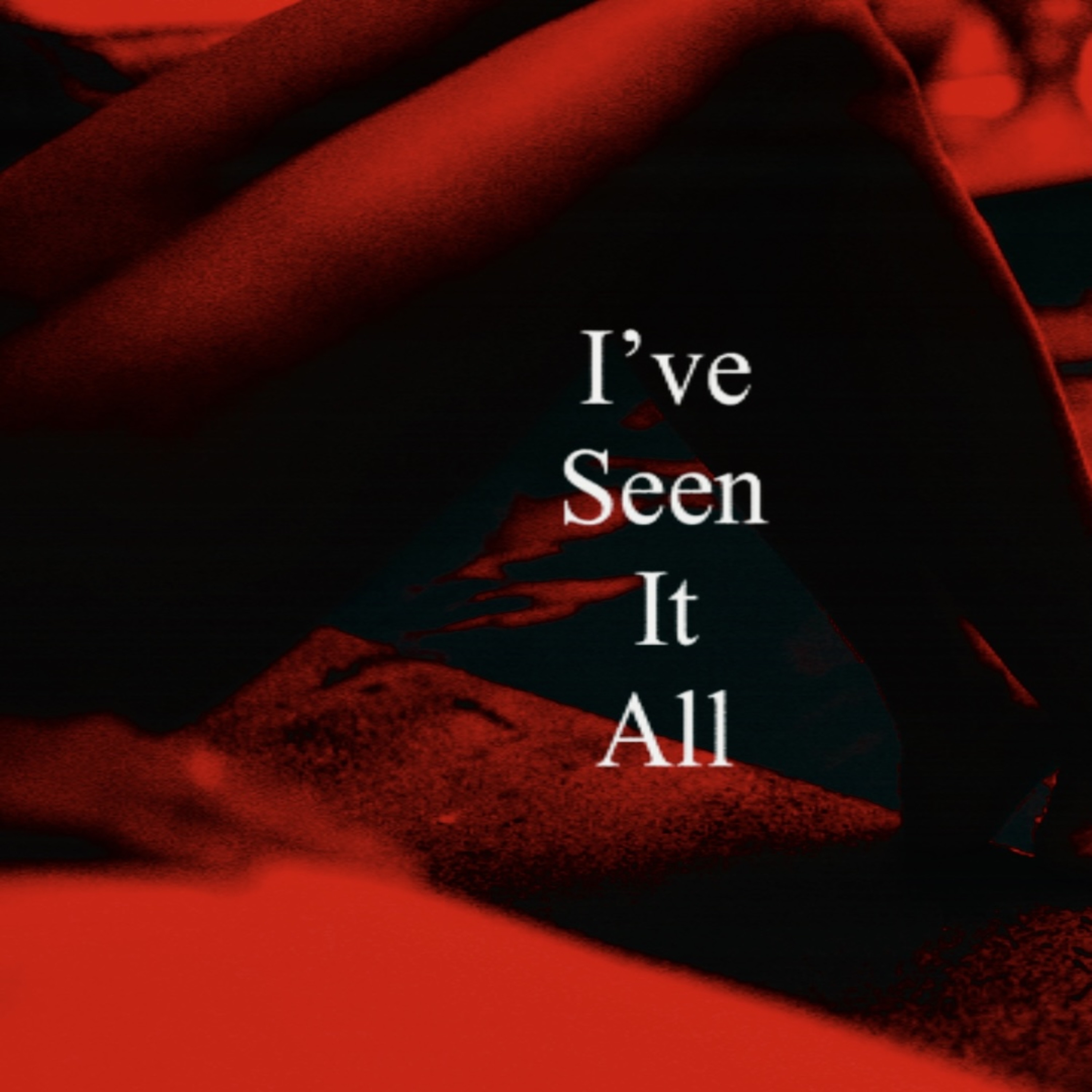 I’ve Seen It All artwork