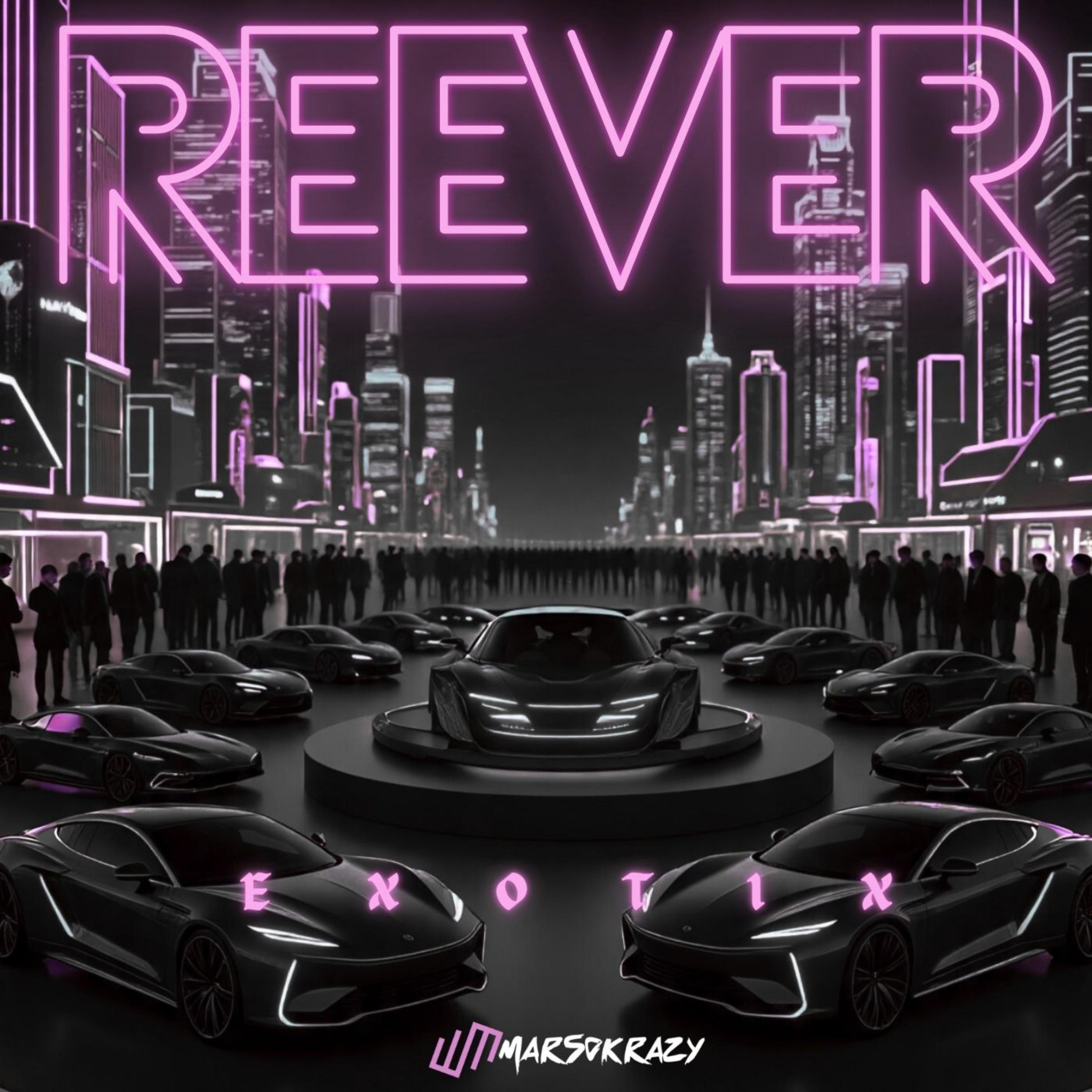 REEVER EXOTIX artwork