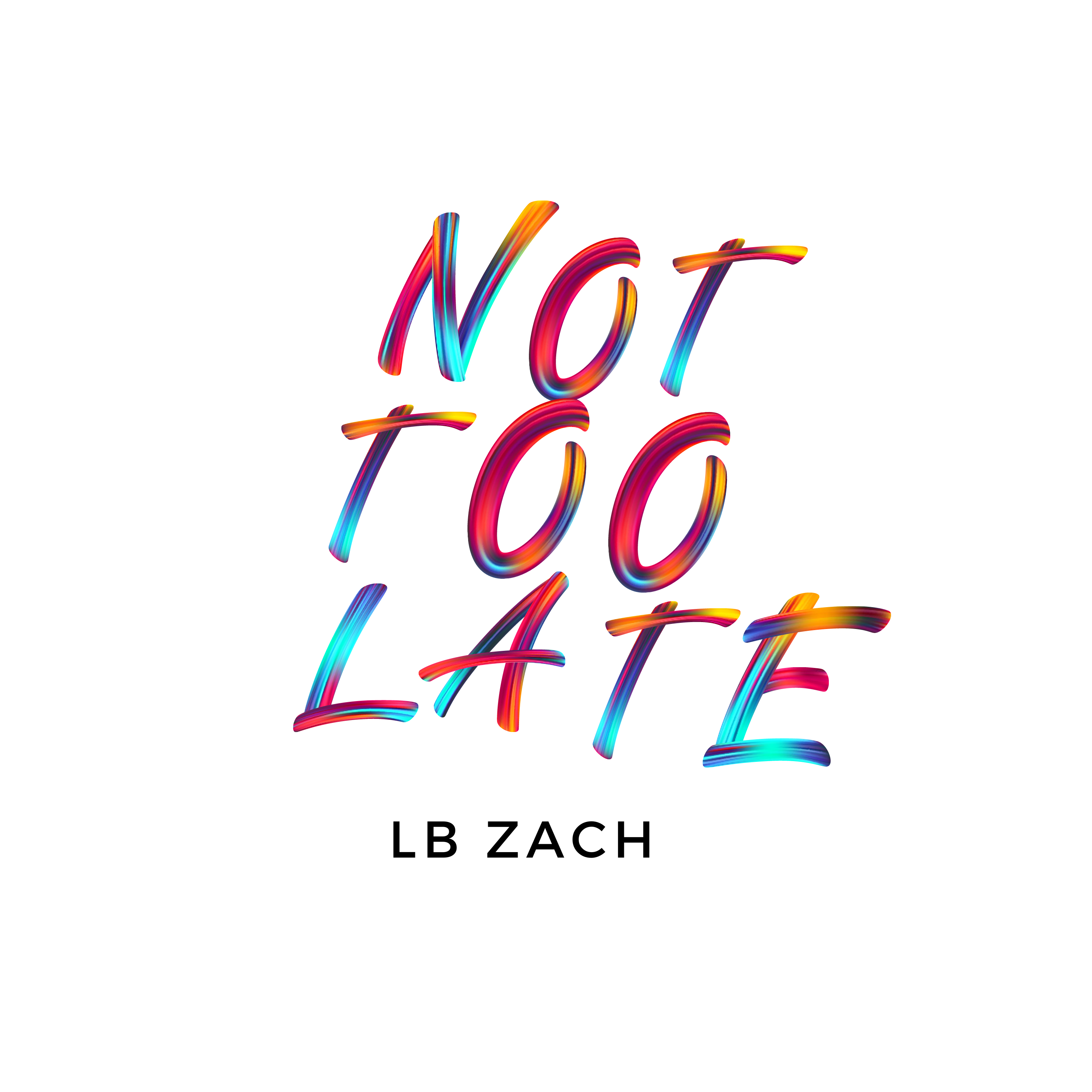 Not Too Late artwork
