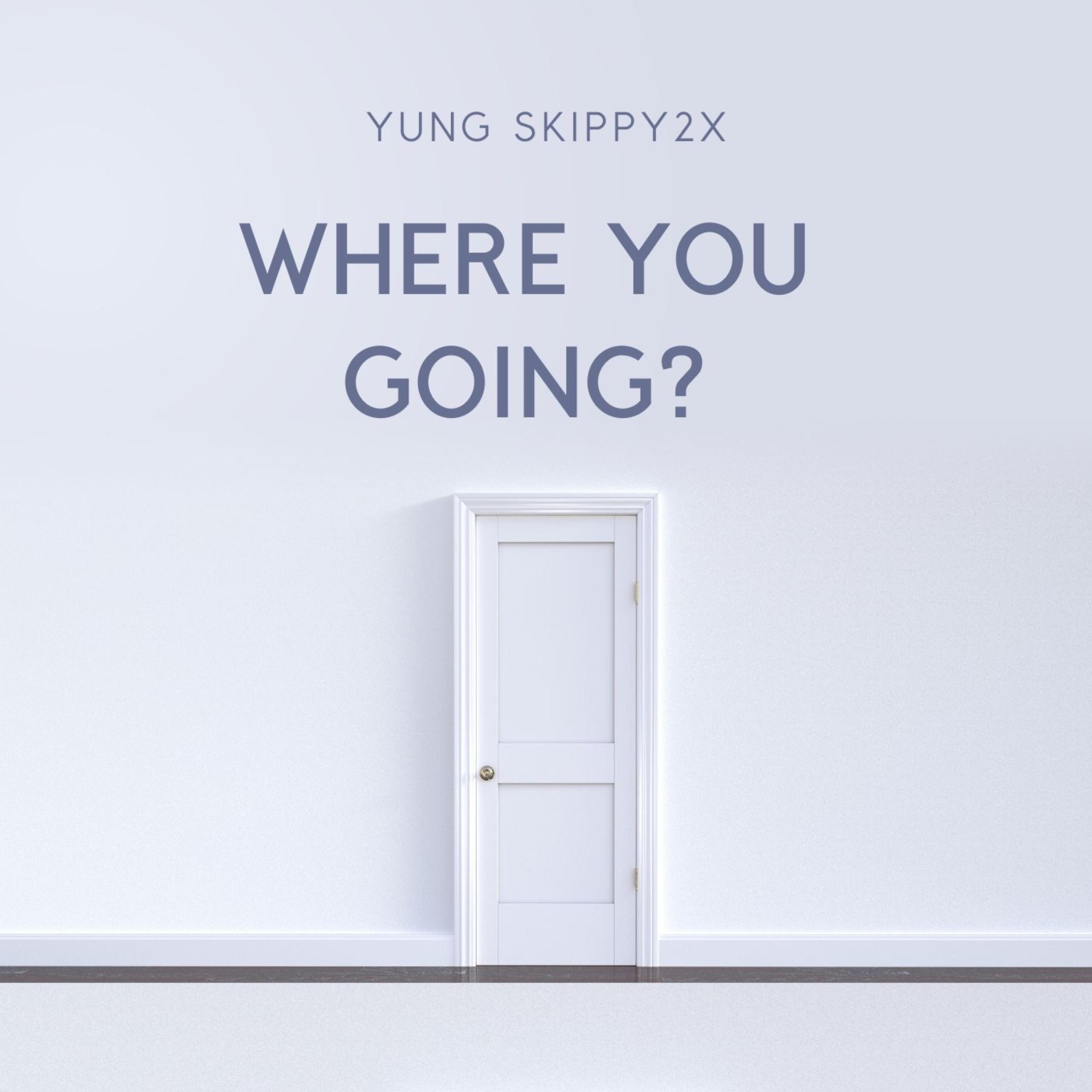 Where You Going? artwork